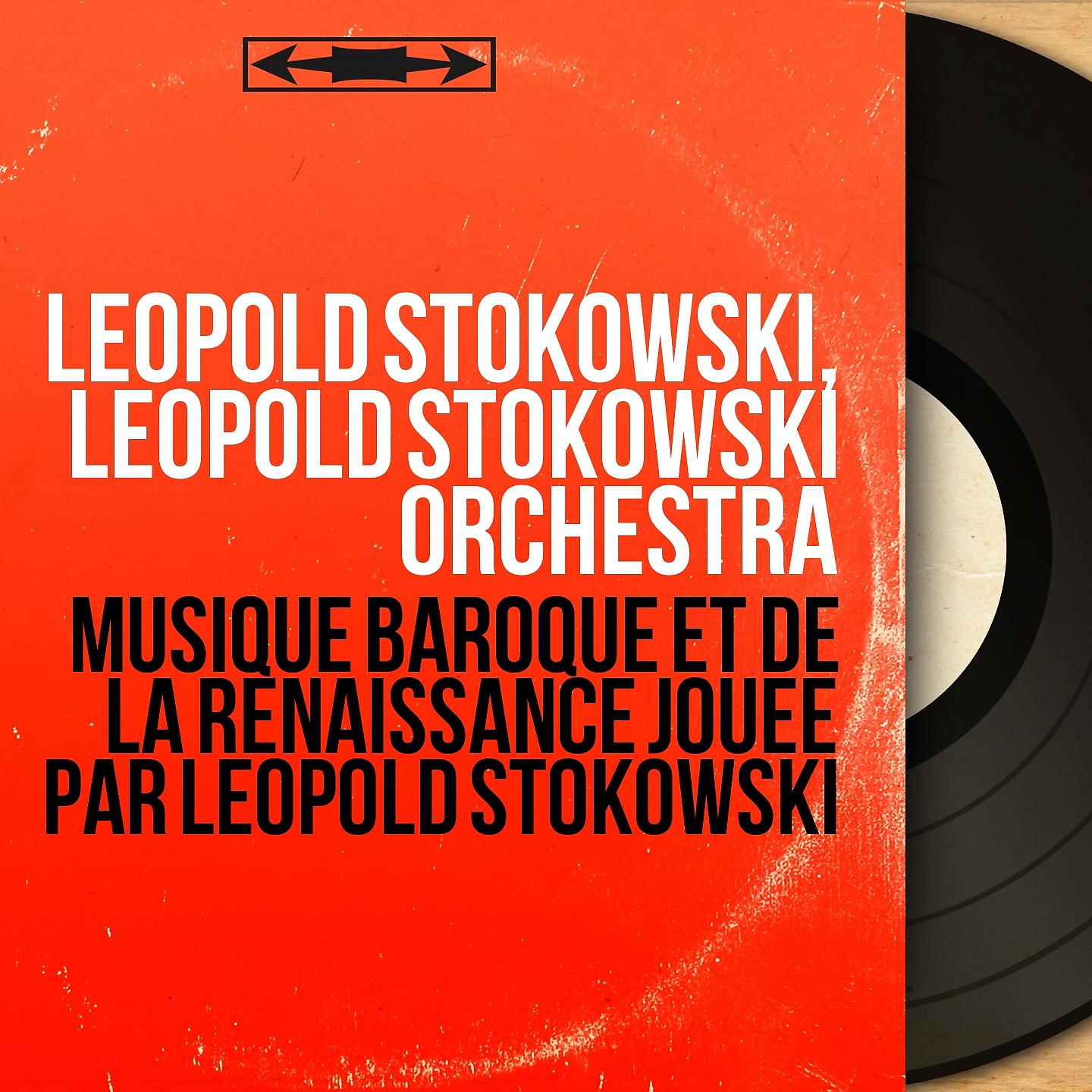 Постер альбома Musique baroque et de la renaissance jouée par Leopold Stokowski