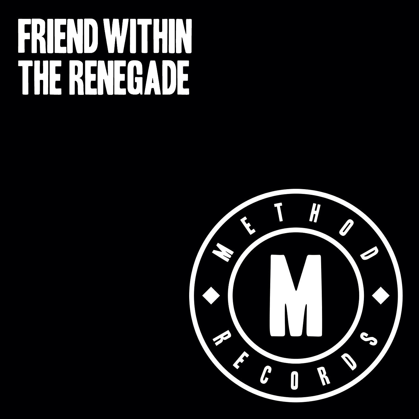 Friend Within - The Renegade (Special Request Murder Mix)