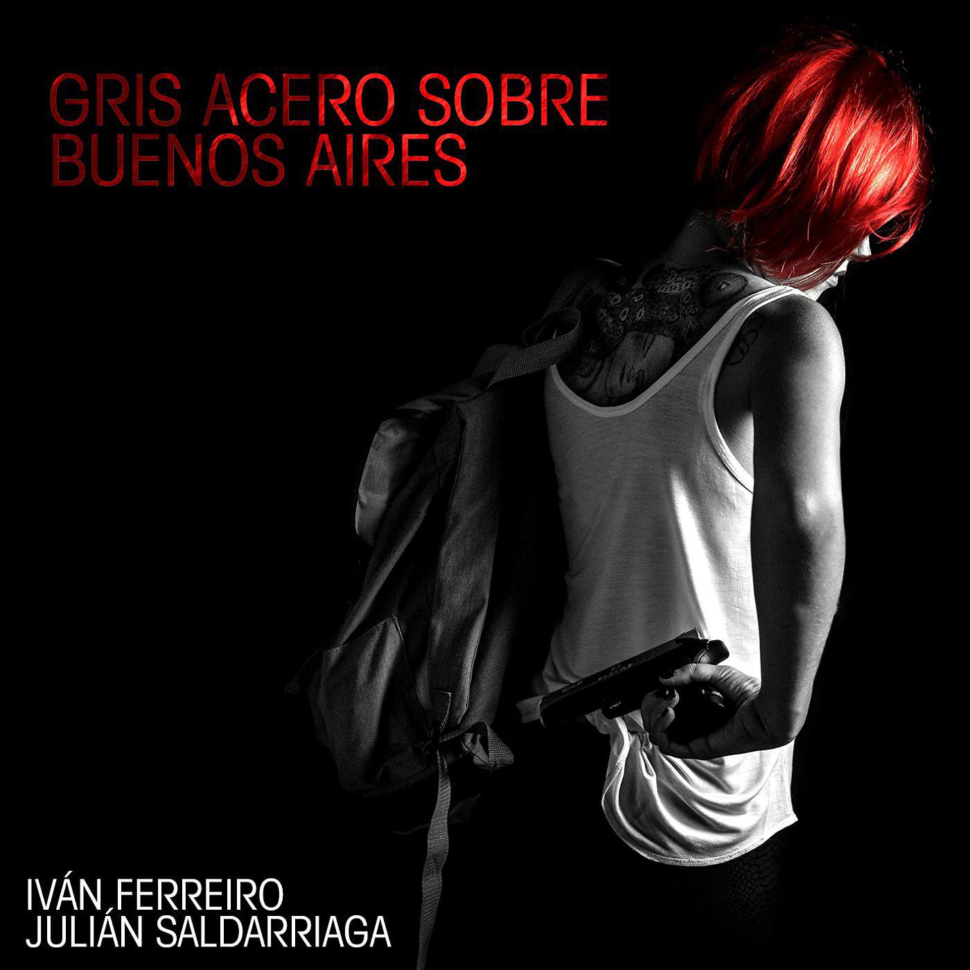 Постер альбома Gris acero sobre Buenos Aires