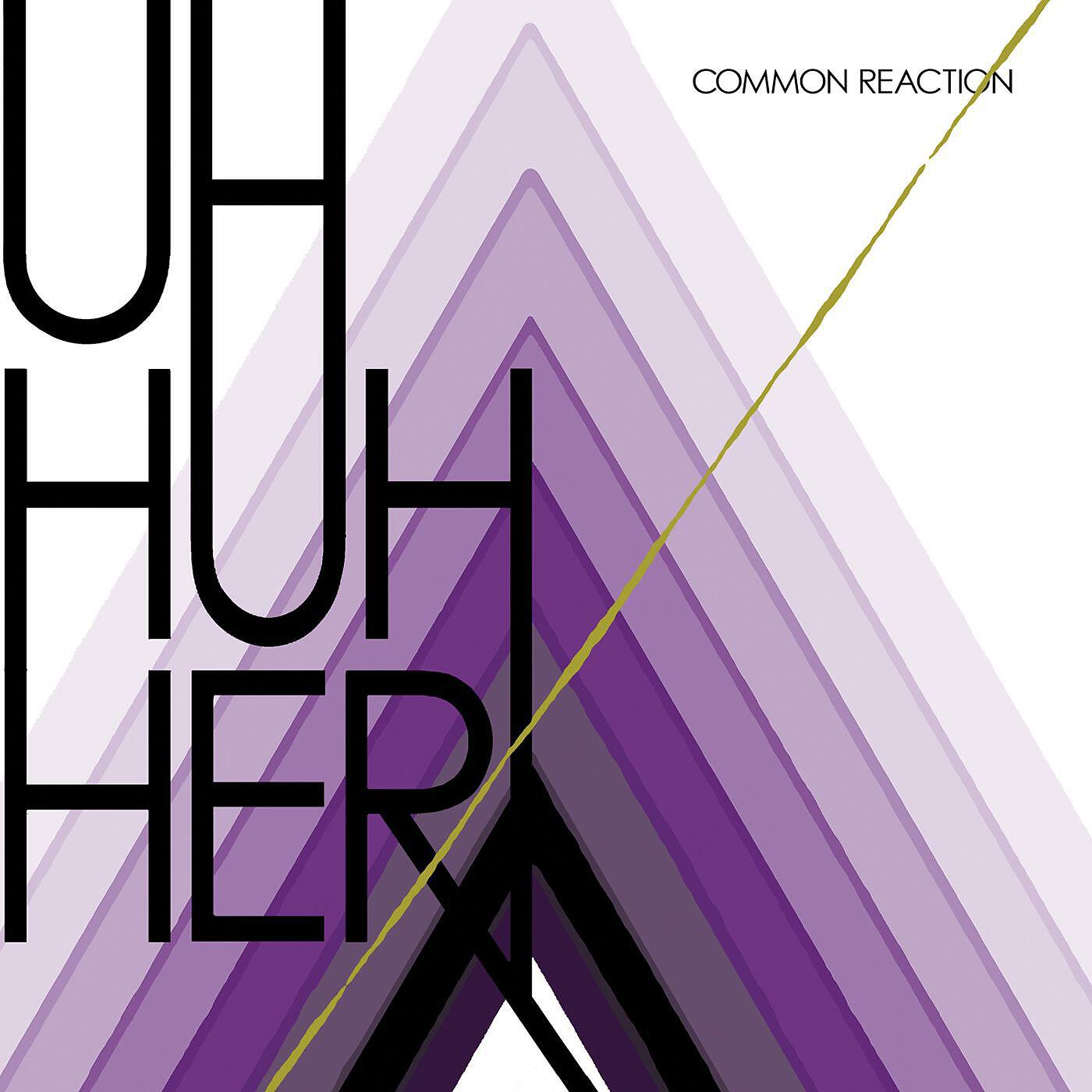 UH HUH HER - Explode
