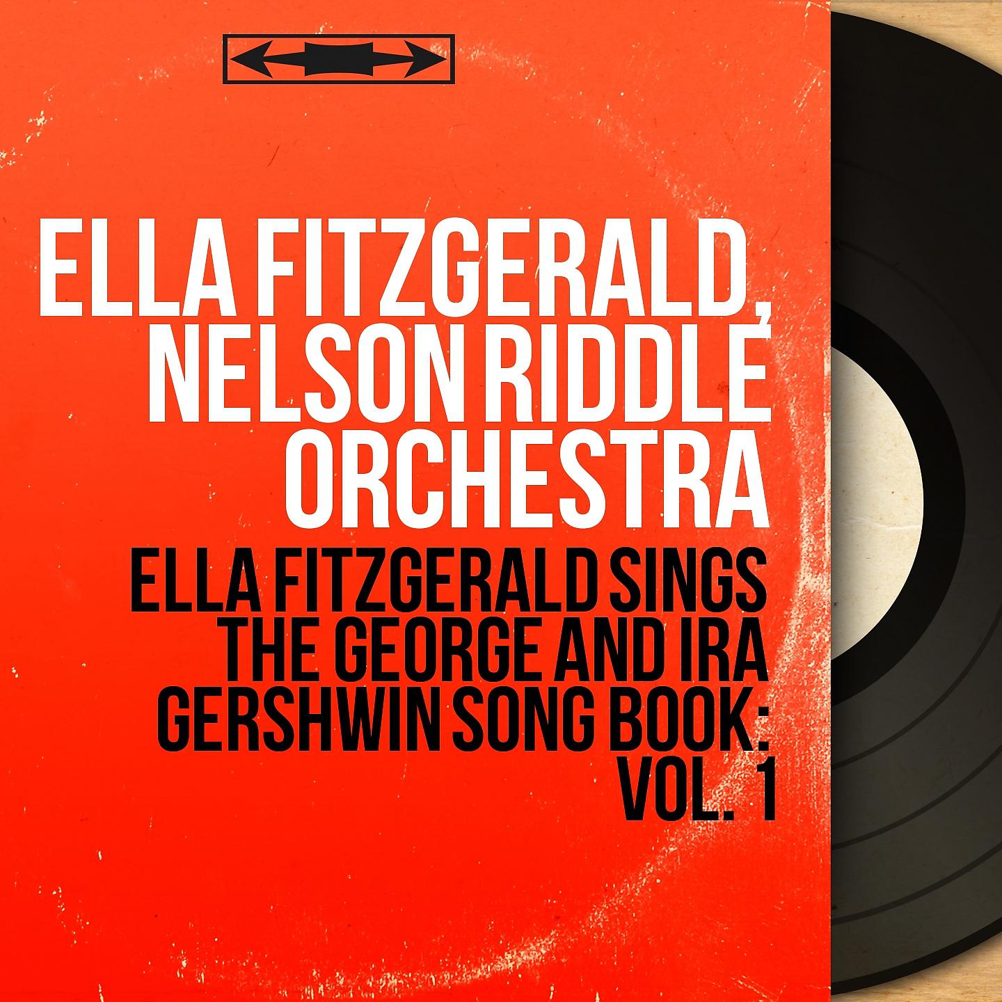 Постер альбома Ella Fitzgerald Sings the George and Ira Gershwin Song Book: Vol. 1