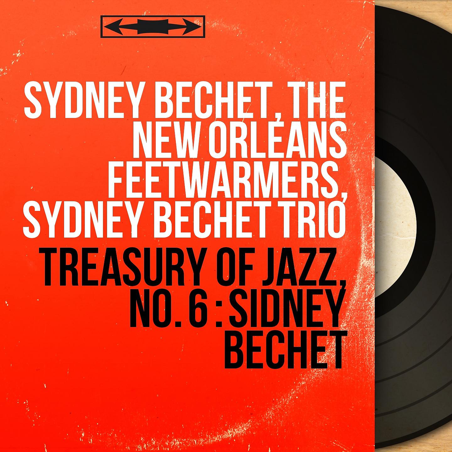 Постер альбома Treasury of Jazz, No. 6 : Sidney Bechet