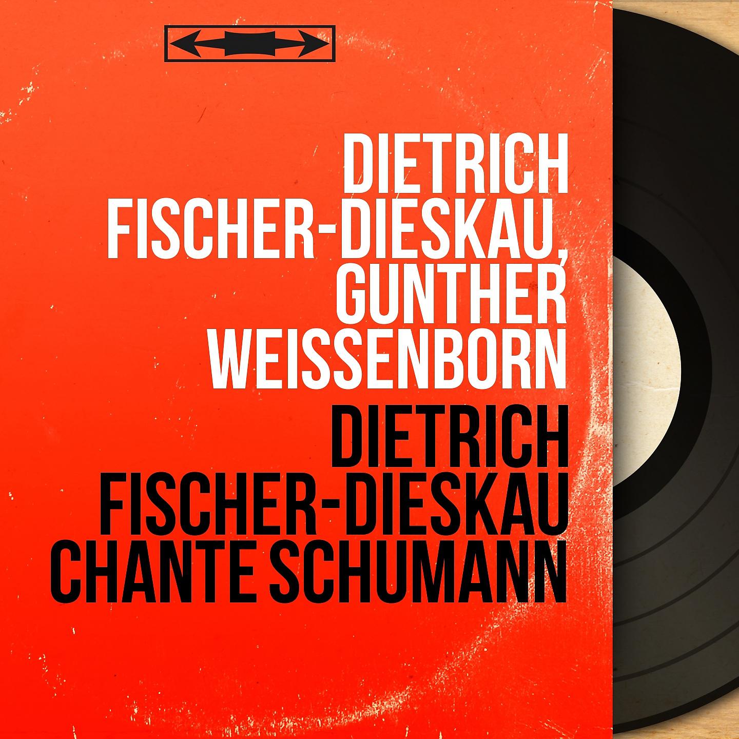 Постер альбома Dietrich Fischer-Dieskau chante Schumann