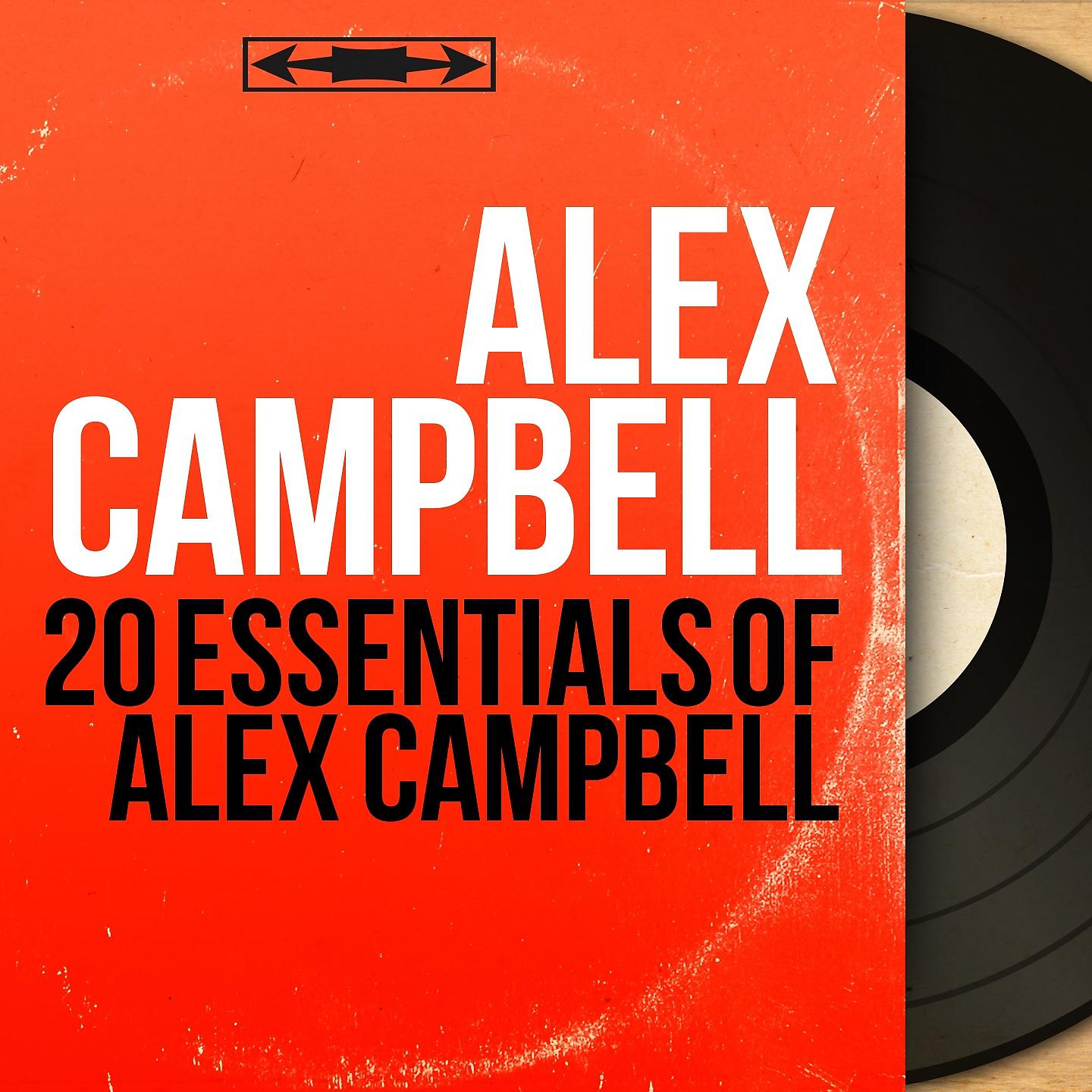 Постер альбома 20 Essentials of Alex Campbell
