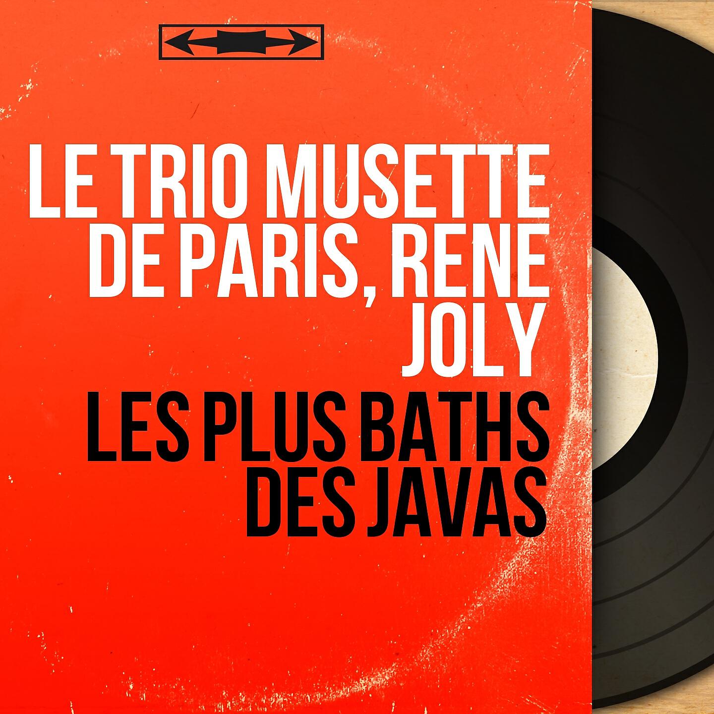 Le Trio Musette de Paris - La plus bath des javas