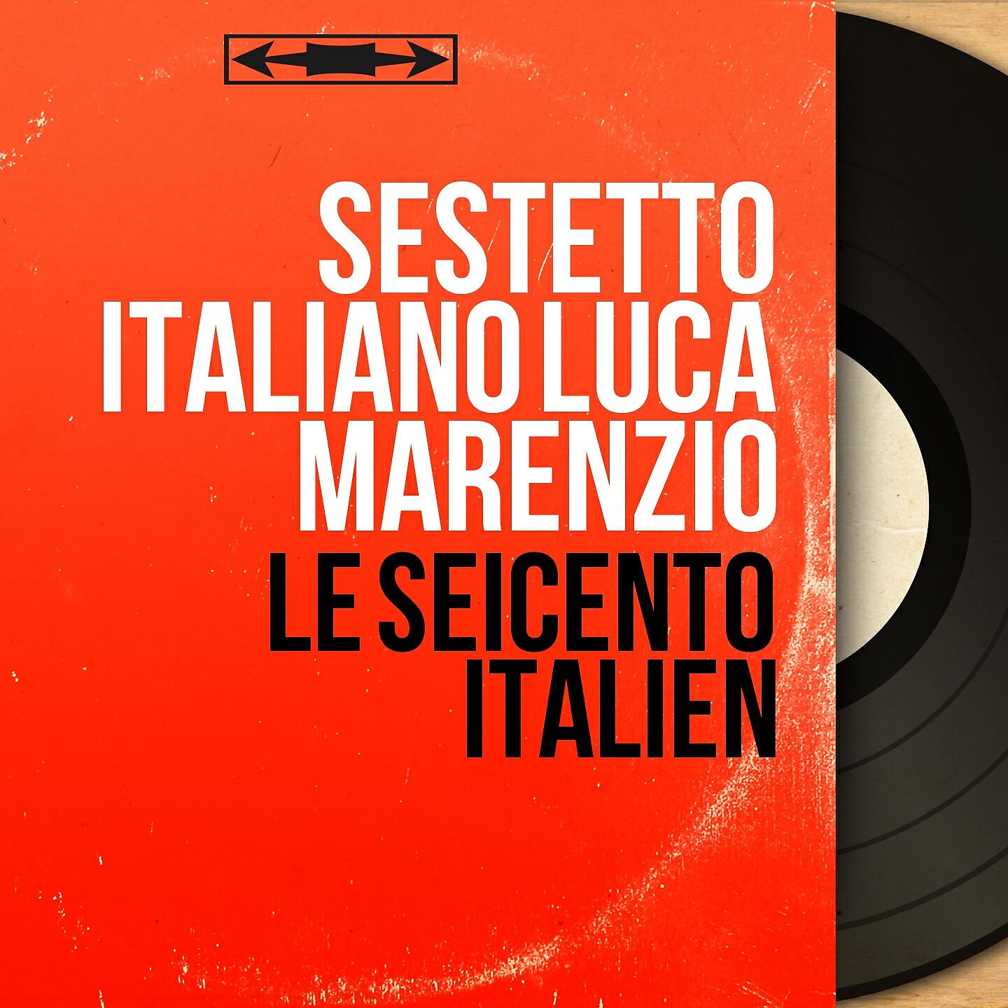 Sestetto italiano Luca Marenzio - Madrigals, Book 7: Al lume delle stelle