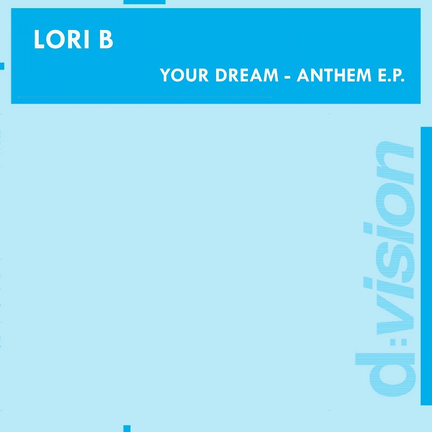 Постер альбома Your Dream - Anthem E.P.
