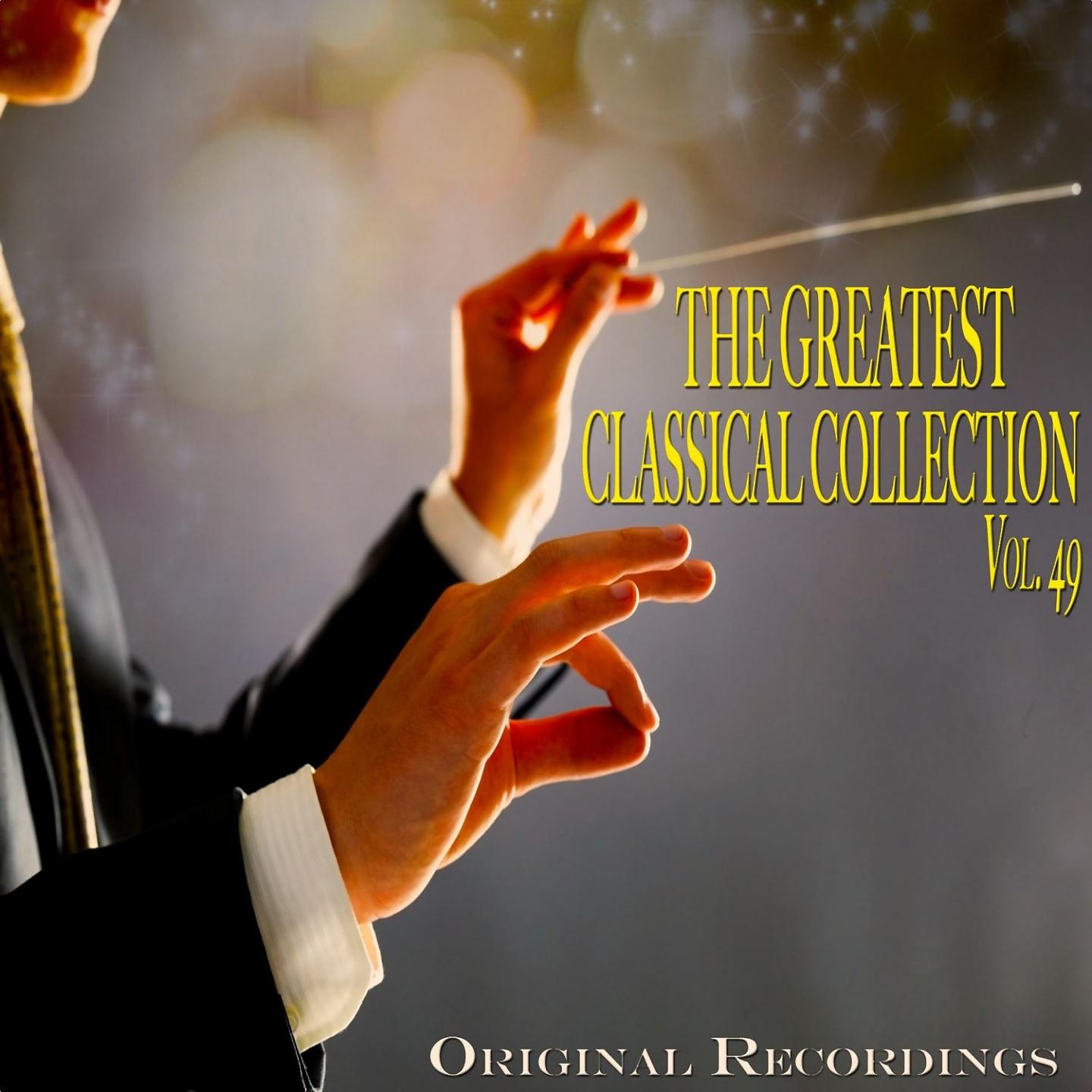Постер альбома The Greatest Classical Collection Vol. 49