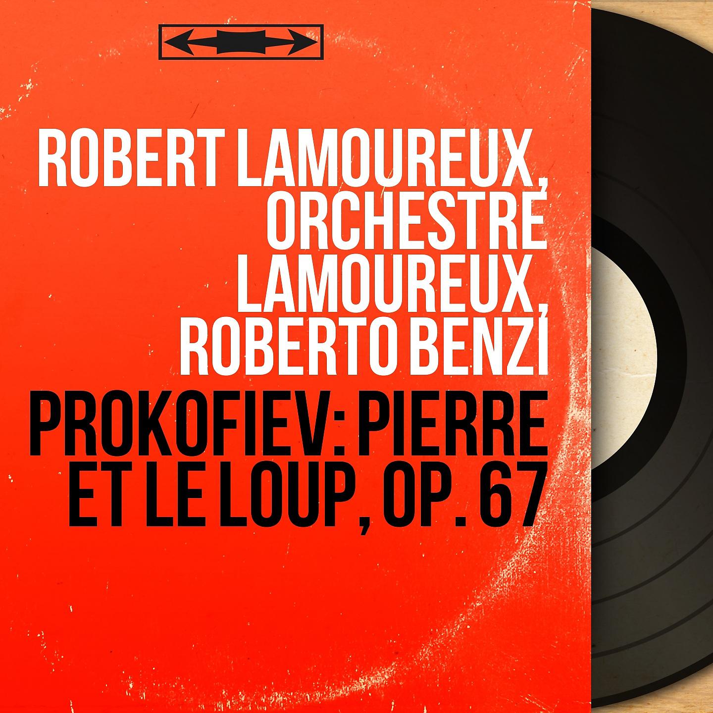 Robert Lamoureux - Pierre et le loup, Op. 67: Bientôt un canard apparut