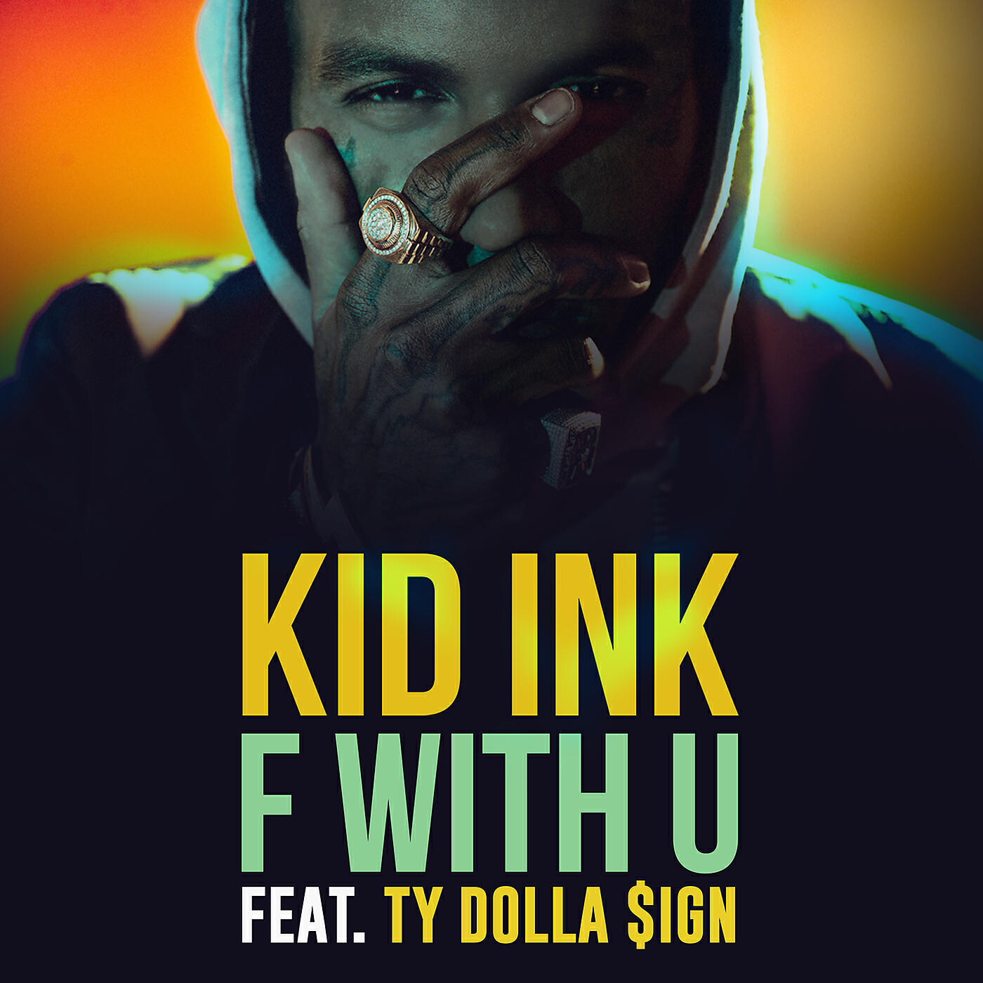 Kid Ink - F With U (feat. Ty Dolla $ign)