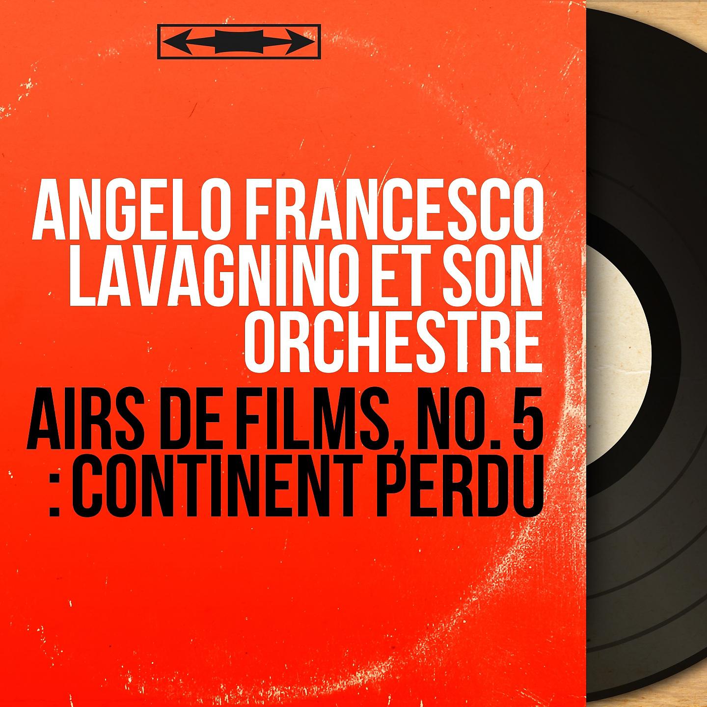 Постер альбома Airs de films, no. 5 : Continent perdu