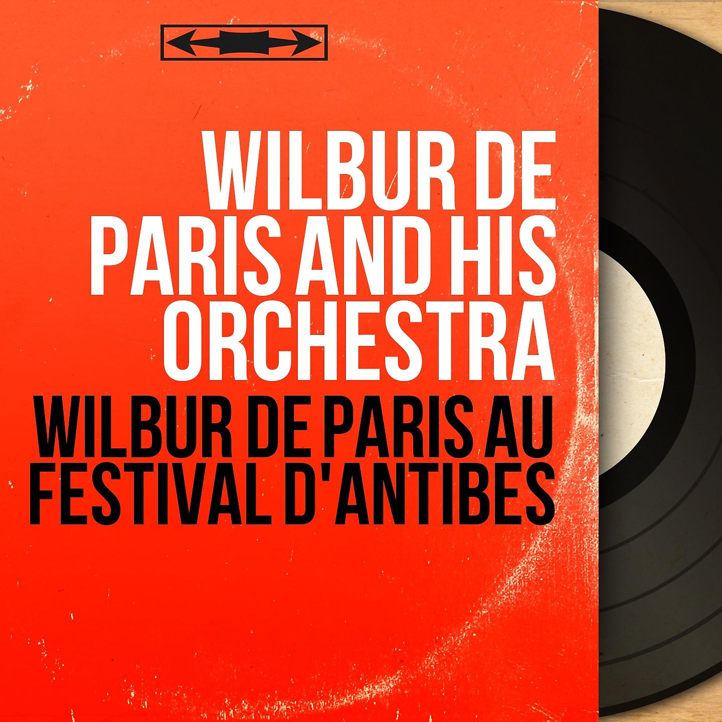 Постер альбома Wilbur de Paris au festival d'Antibes