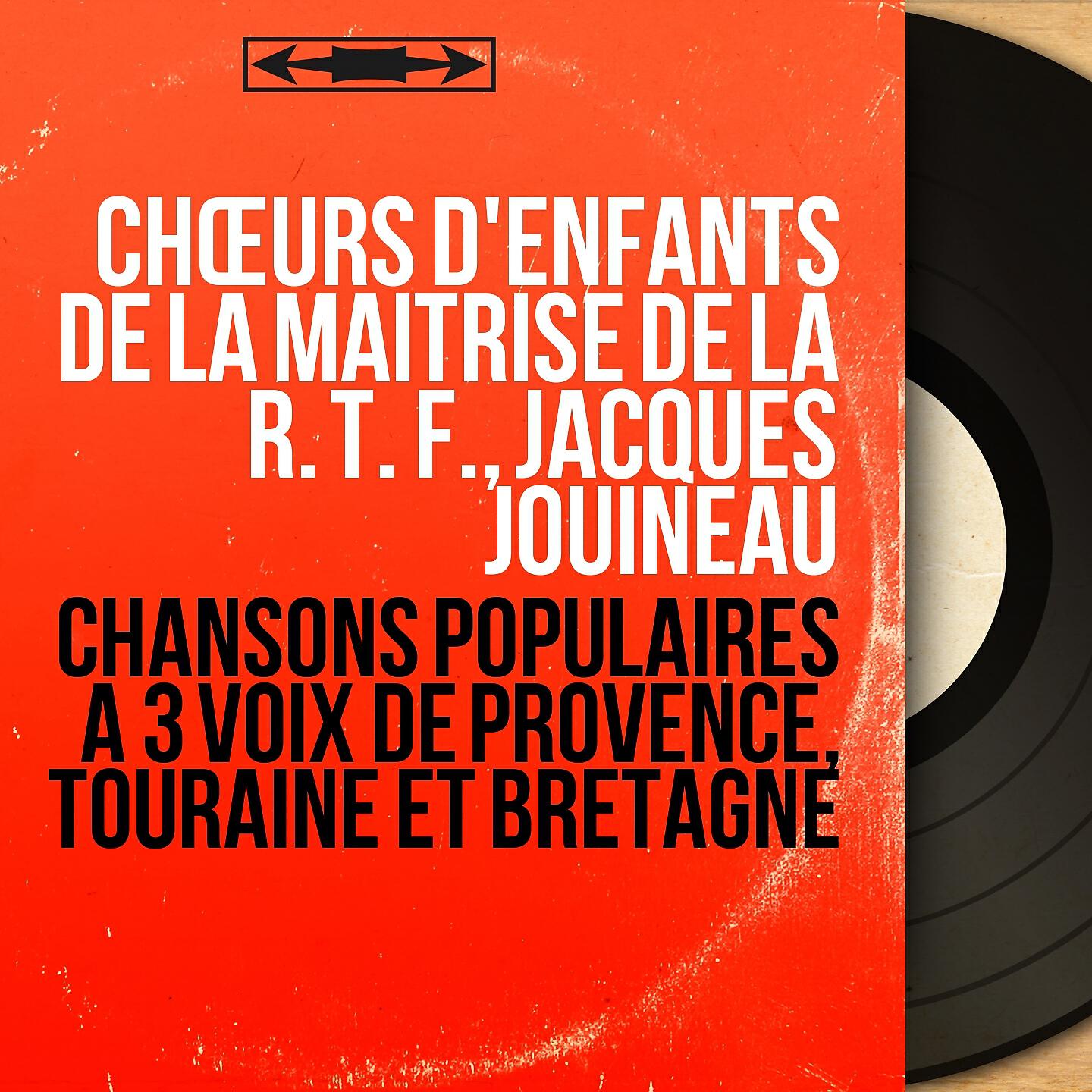 Chœurs d'enfants de la maîtrise de la R. T. F. - Toukouik