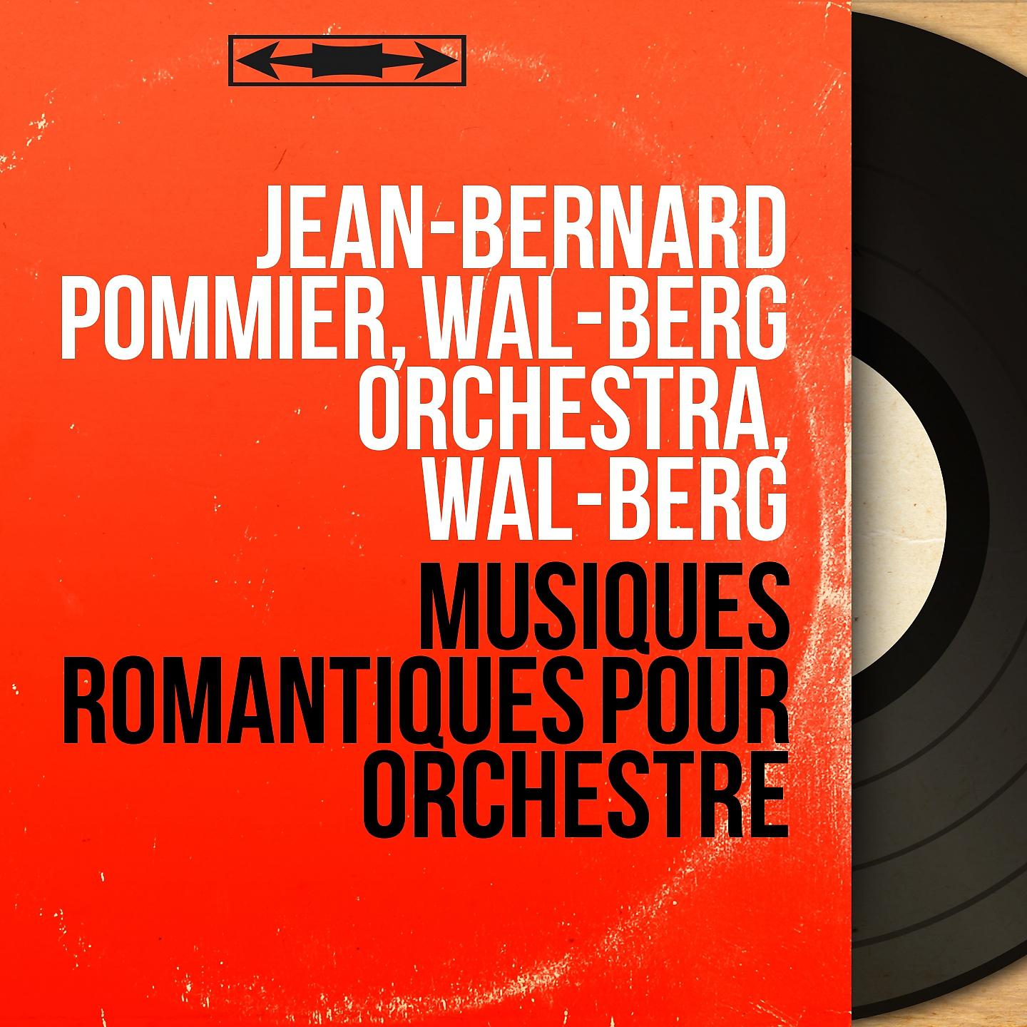 Постер альбома Musiques romantiques pour orchestre