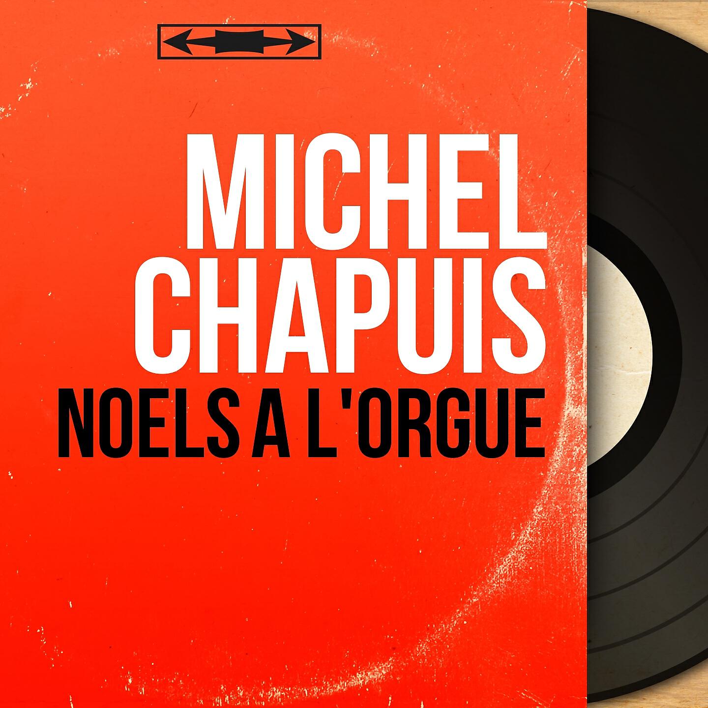 Michel Chapuis - Noël étranger, sur les jeux d'anches sans tremblant et en duo (Noël Xiii)