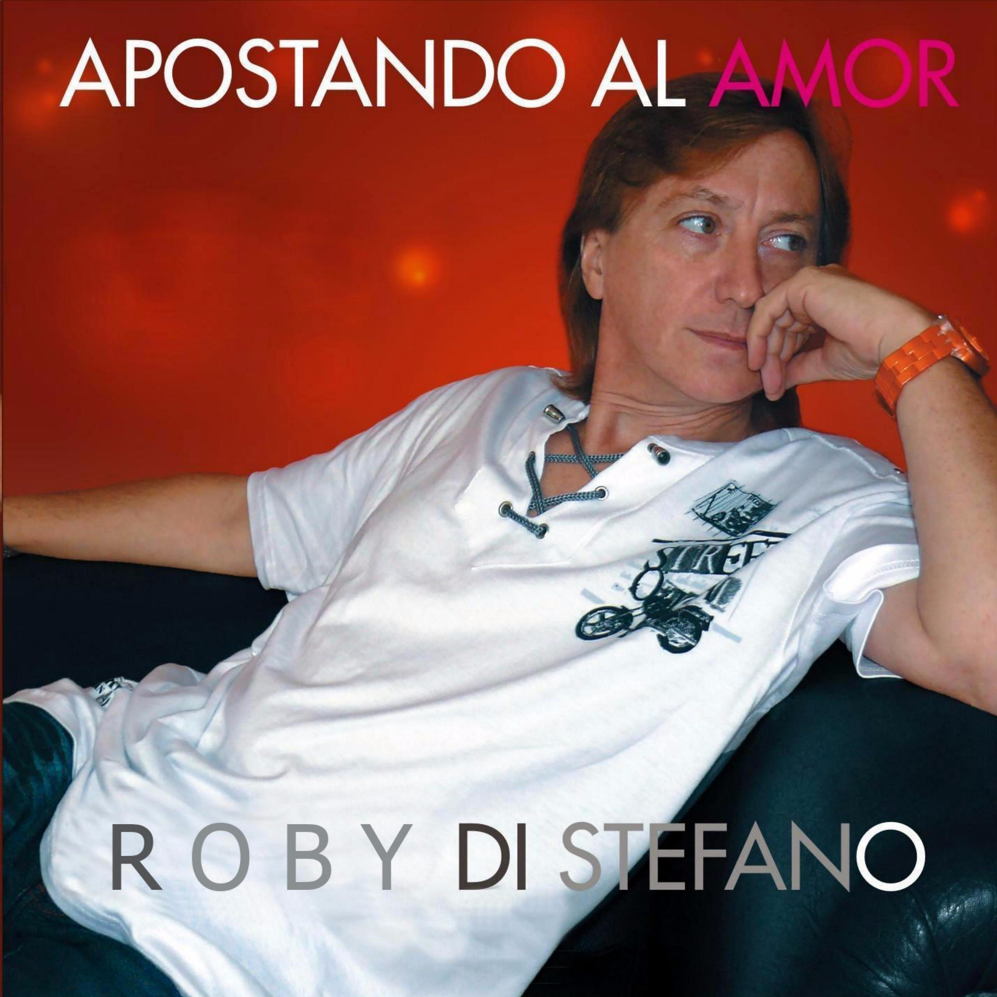 Roby Di Stefano - Apostando Al Amor
