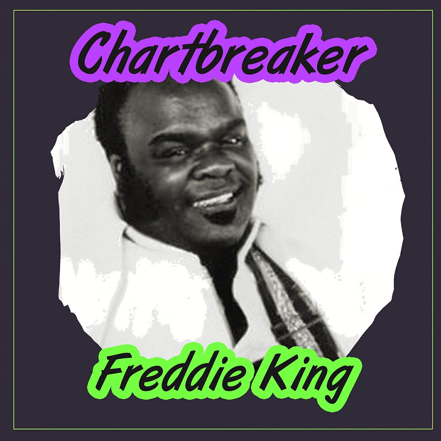Freddy King - One Hundred Years