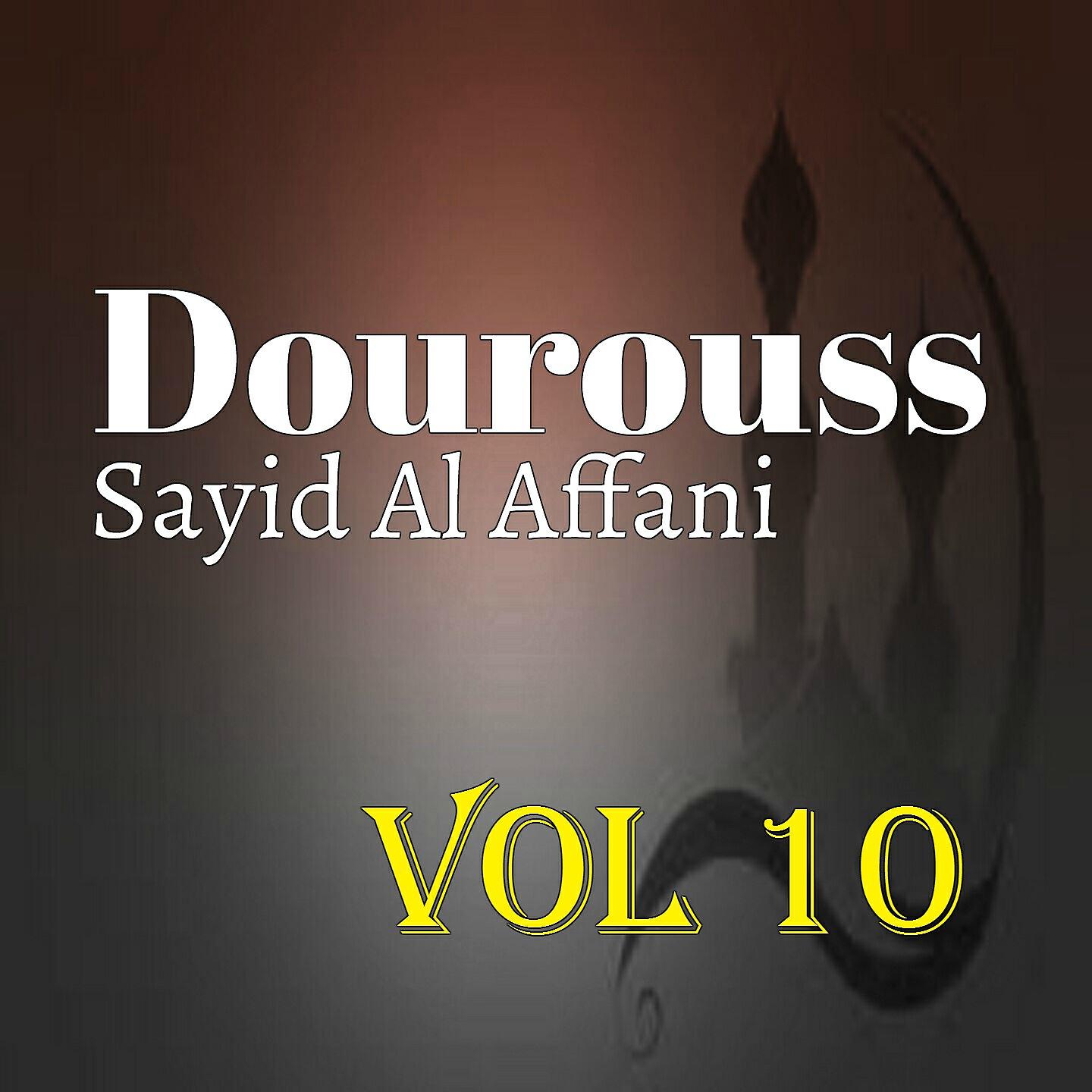 Sayid Al Affani - Dourouss, Pt. 10