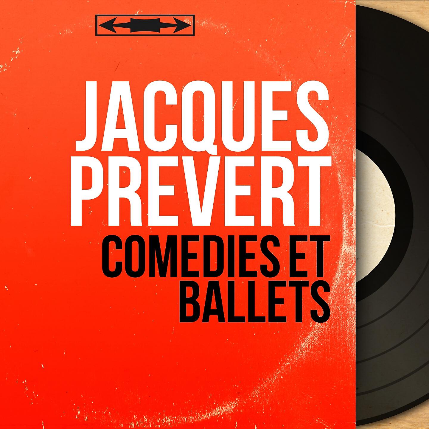 Jacques Prévert - Comédies et ballets, pt. 1