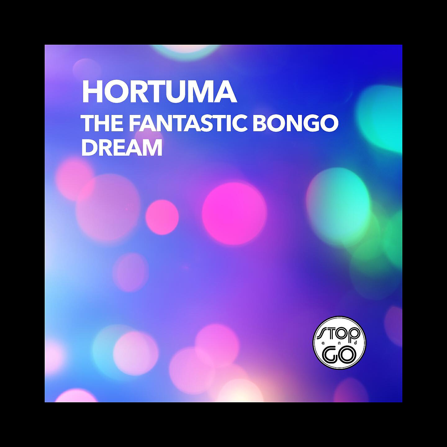 Hortuma - The Fantastic Bongo Dream (Bonus Tribal Mix)