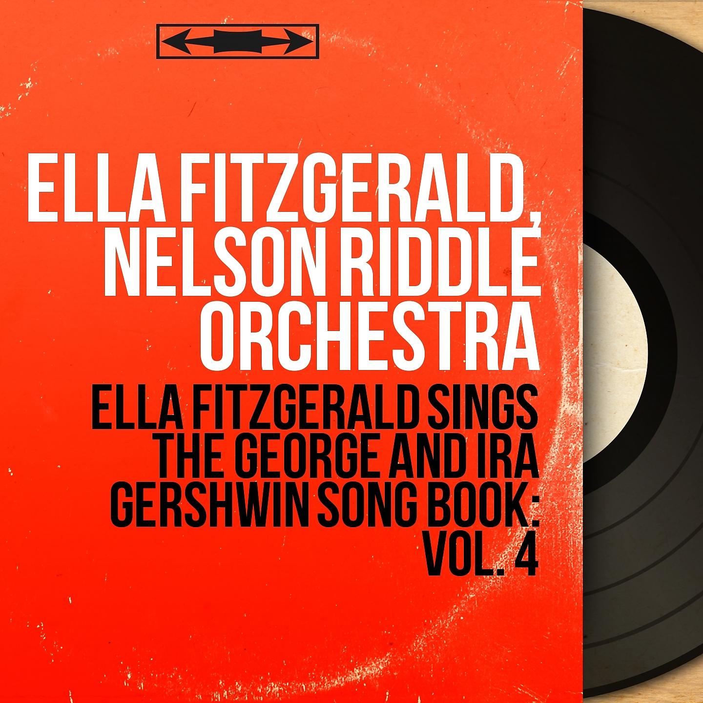 Постер альбома Ella Fitzgerald Sings the George and Ira Gershwin Song Book: Vol. 4