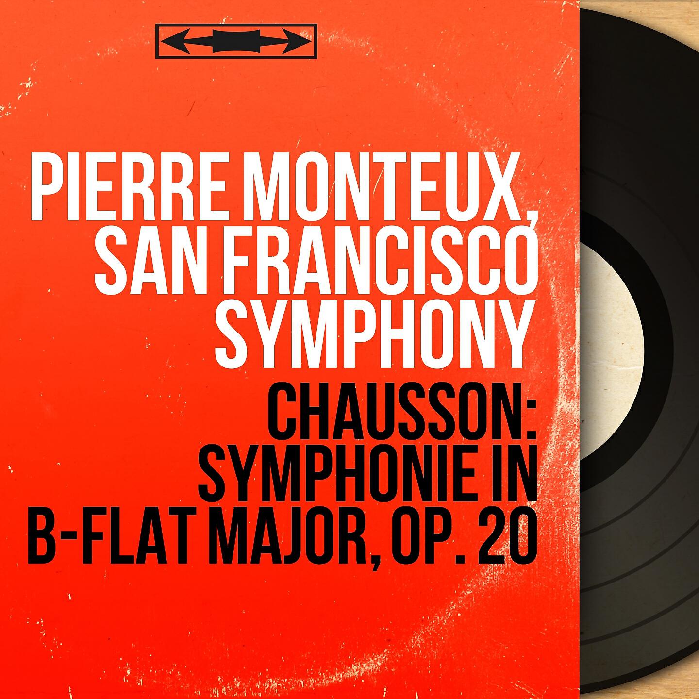 Pierre Monteux - Symphonie in B-Flat Major, Op. 20: I. Lent - Allegro vivo