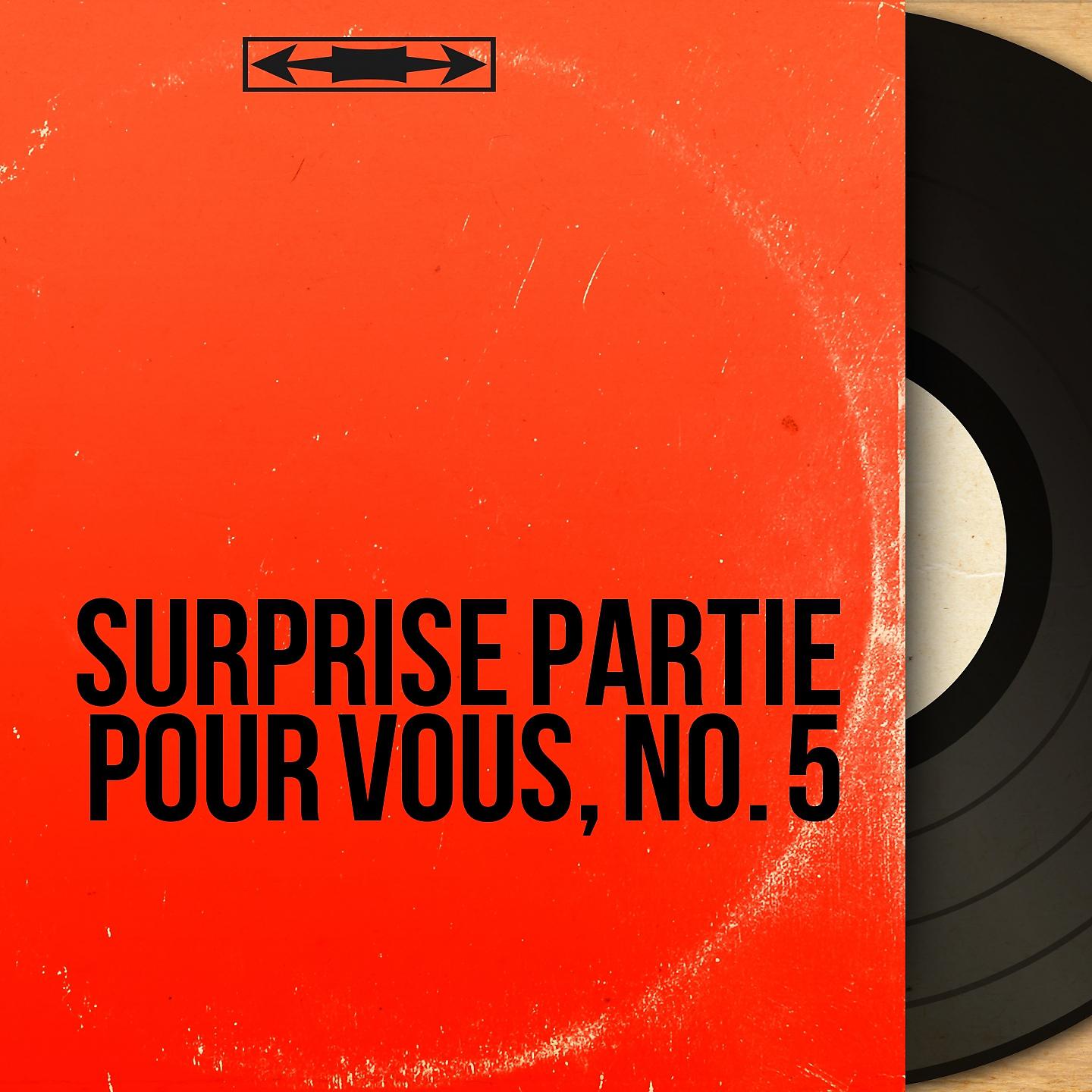 Постер альбома Surprise partie pour vous, No. 5