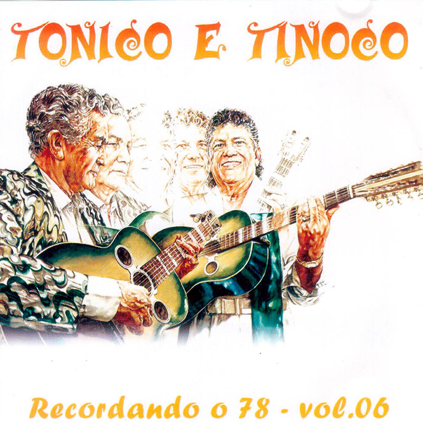 Tonico E Tinoco - Recordando