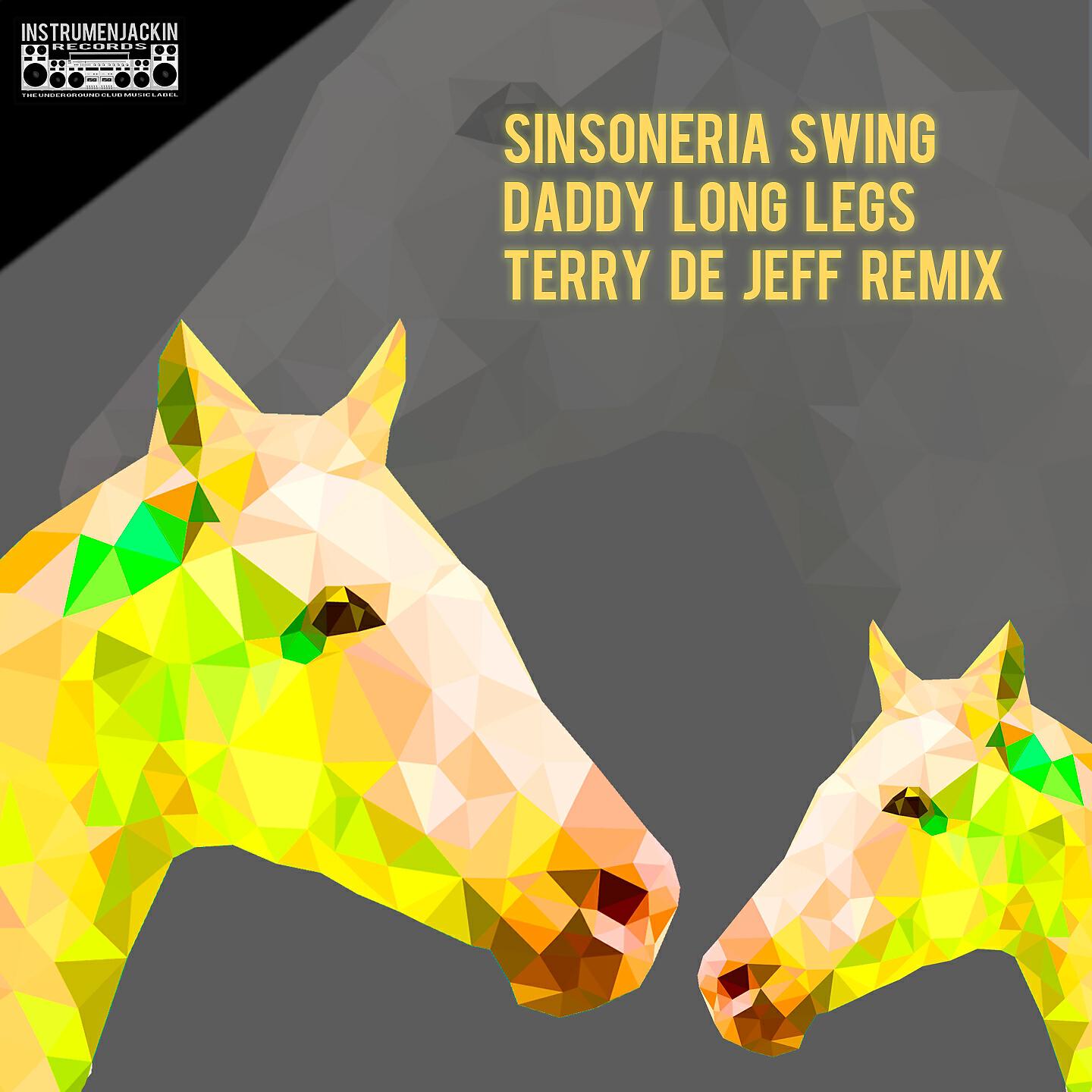 Sinsoneria Swing - Daddy Long Legs (Terry De Jeff Remix)