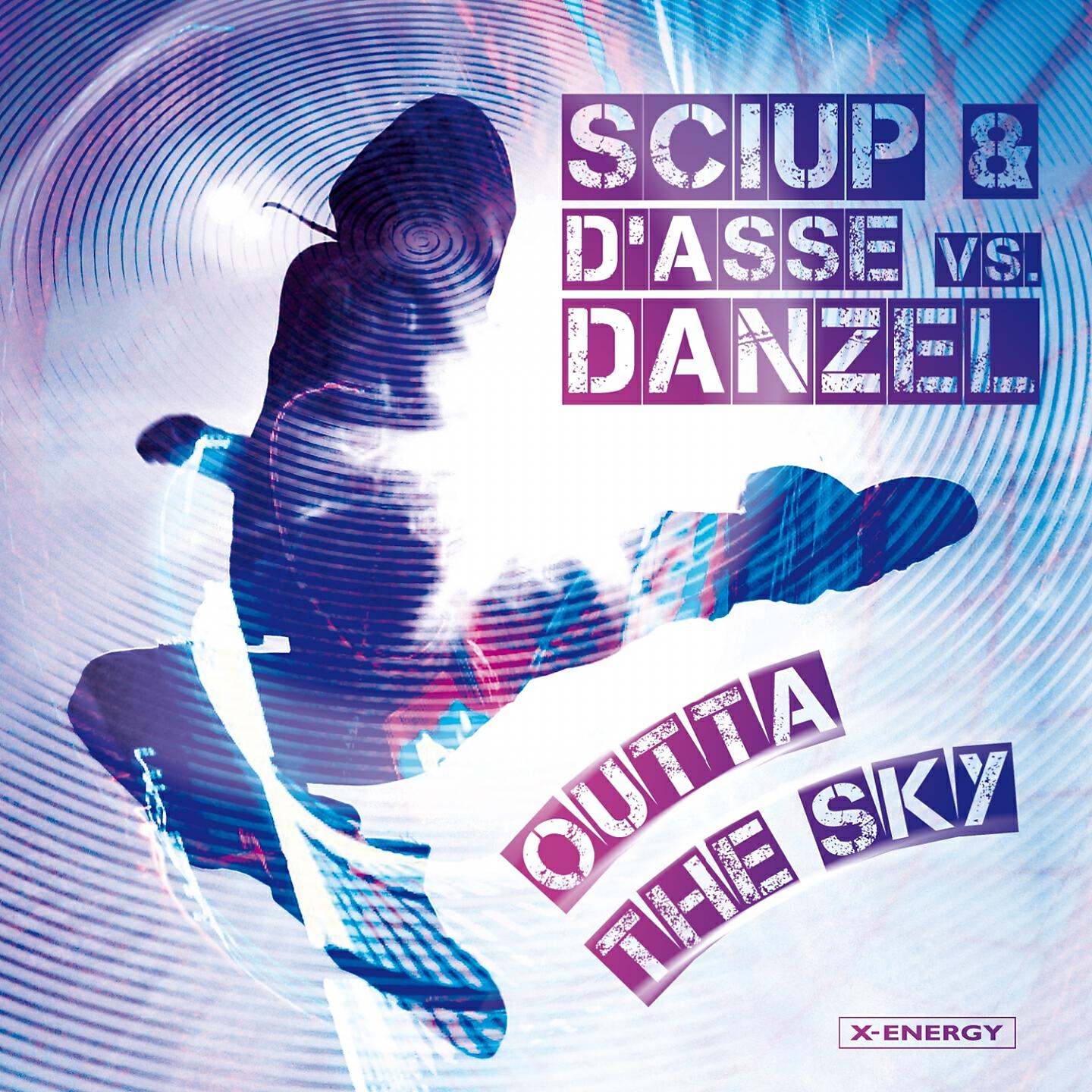 Sciup - Outta the Sky (Radio Mix) (Sciup & D'asse vs. Danzel)