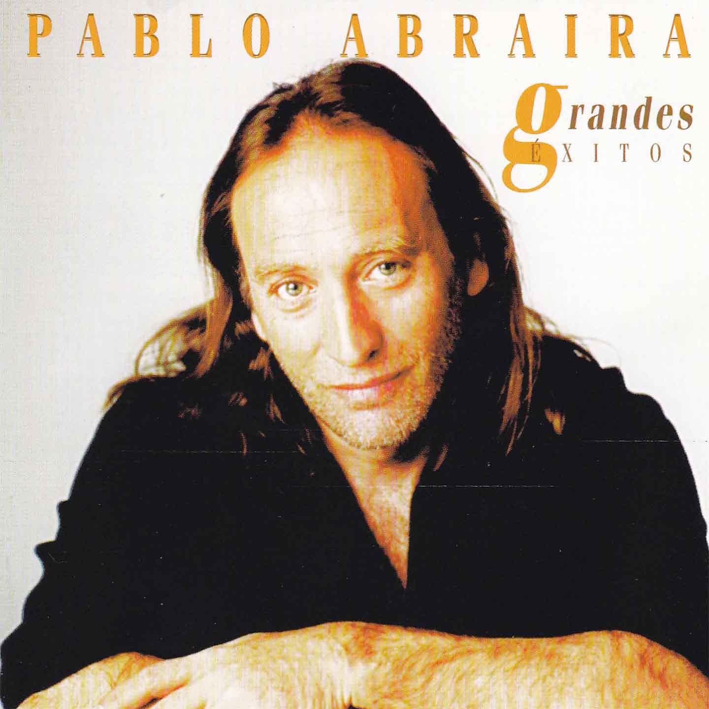 Постер альбома Pablo Abraira: Grandes Éxitos