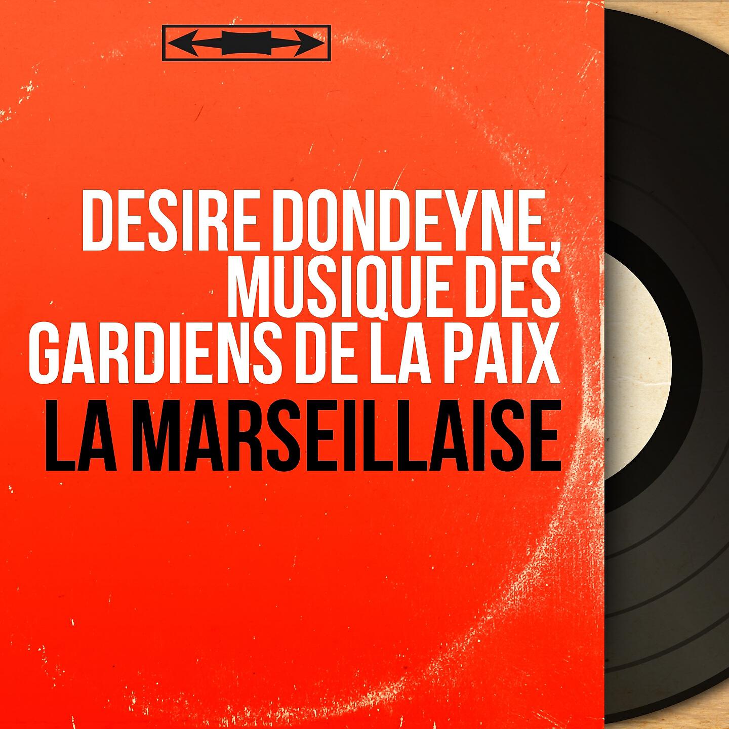 Désiré Dondeyne - La Marseillaise (Arr. By C. Parès)