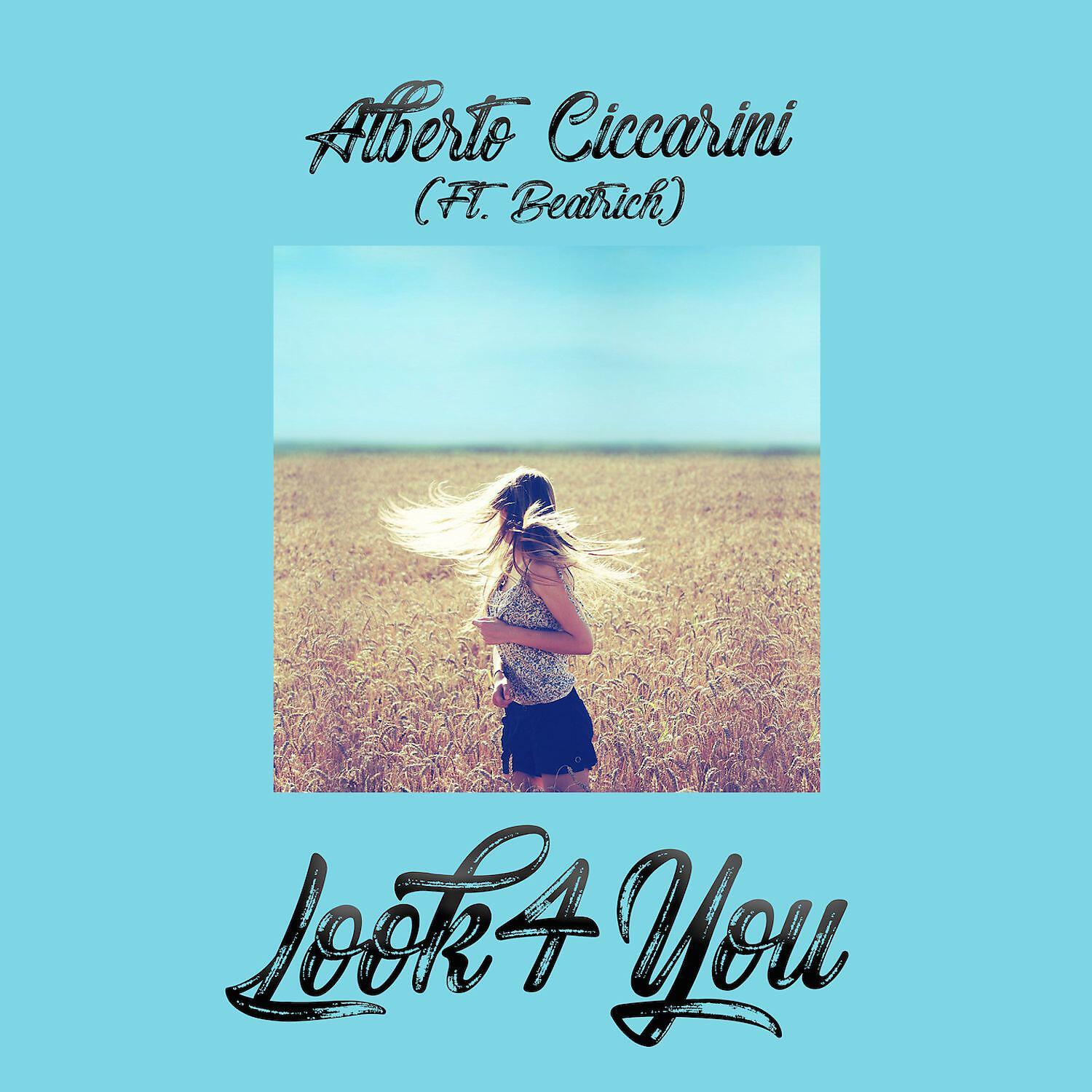 Alberto Ciccarini - LOOK4YOU (feat. Beatrich)