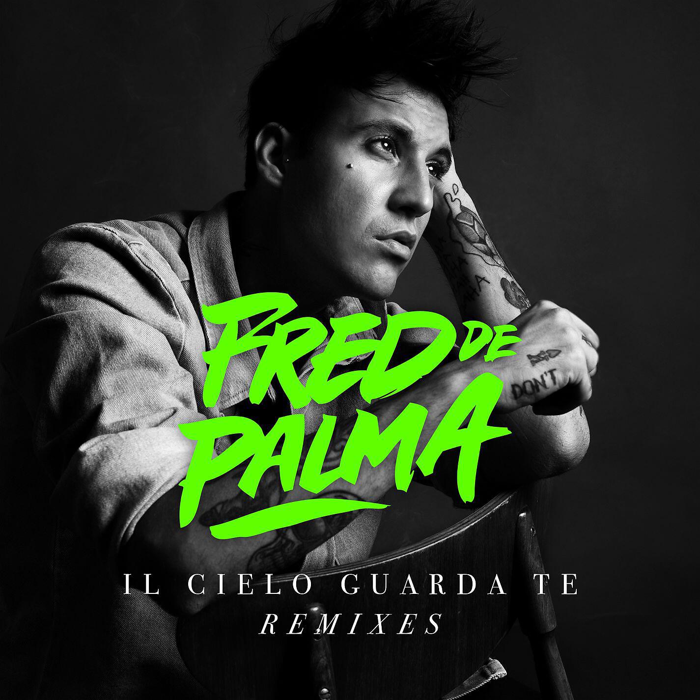 Fred De Palma - Il cielo guarda te (Geo from Hell Remix)
