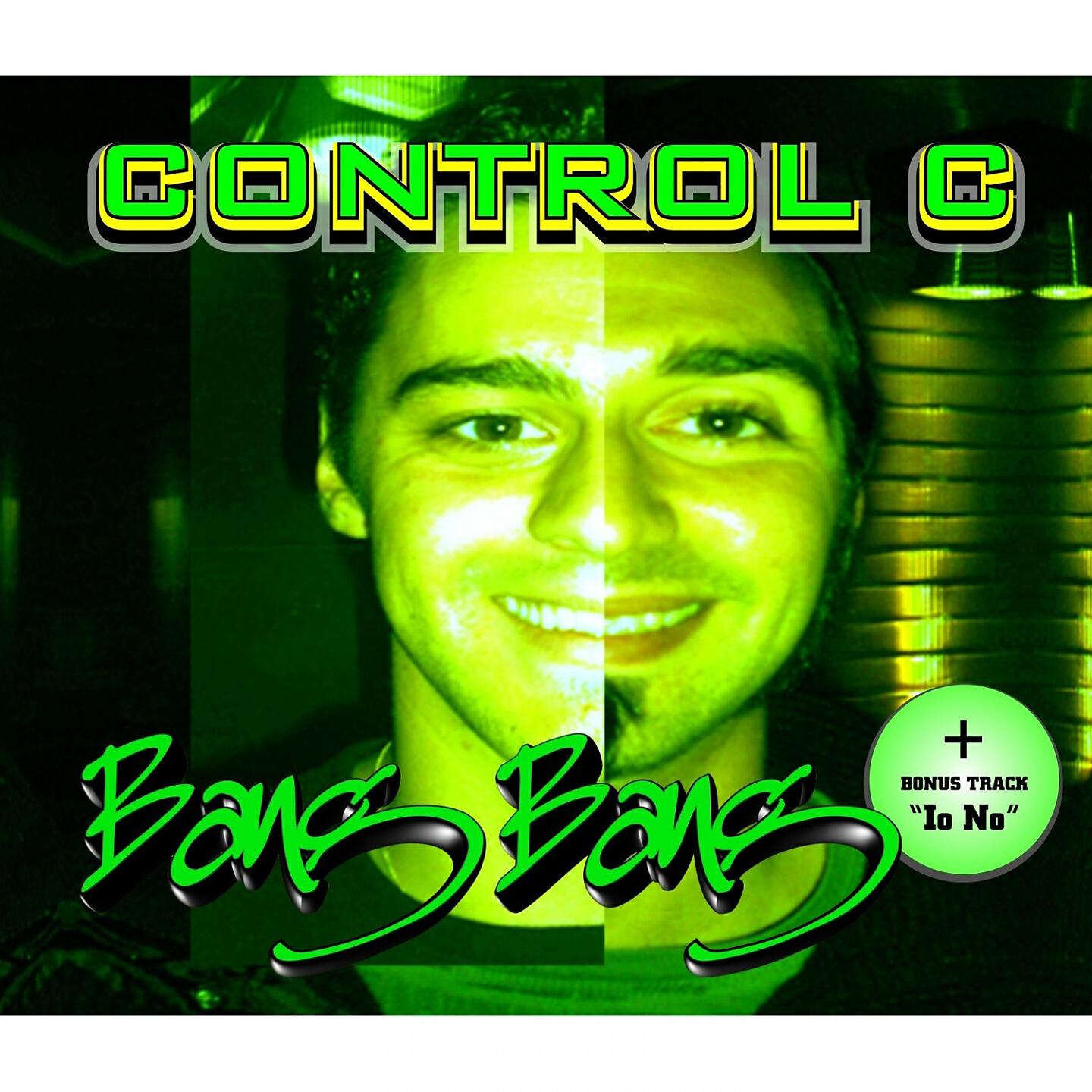 Control C - Bang Bang (Original Ext)