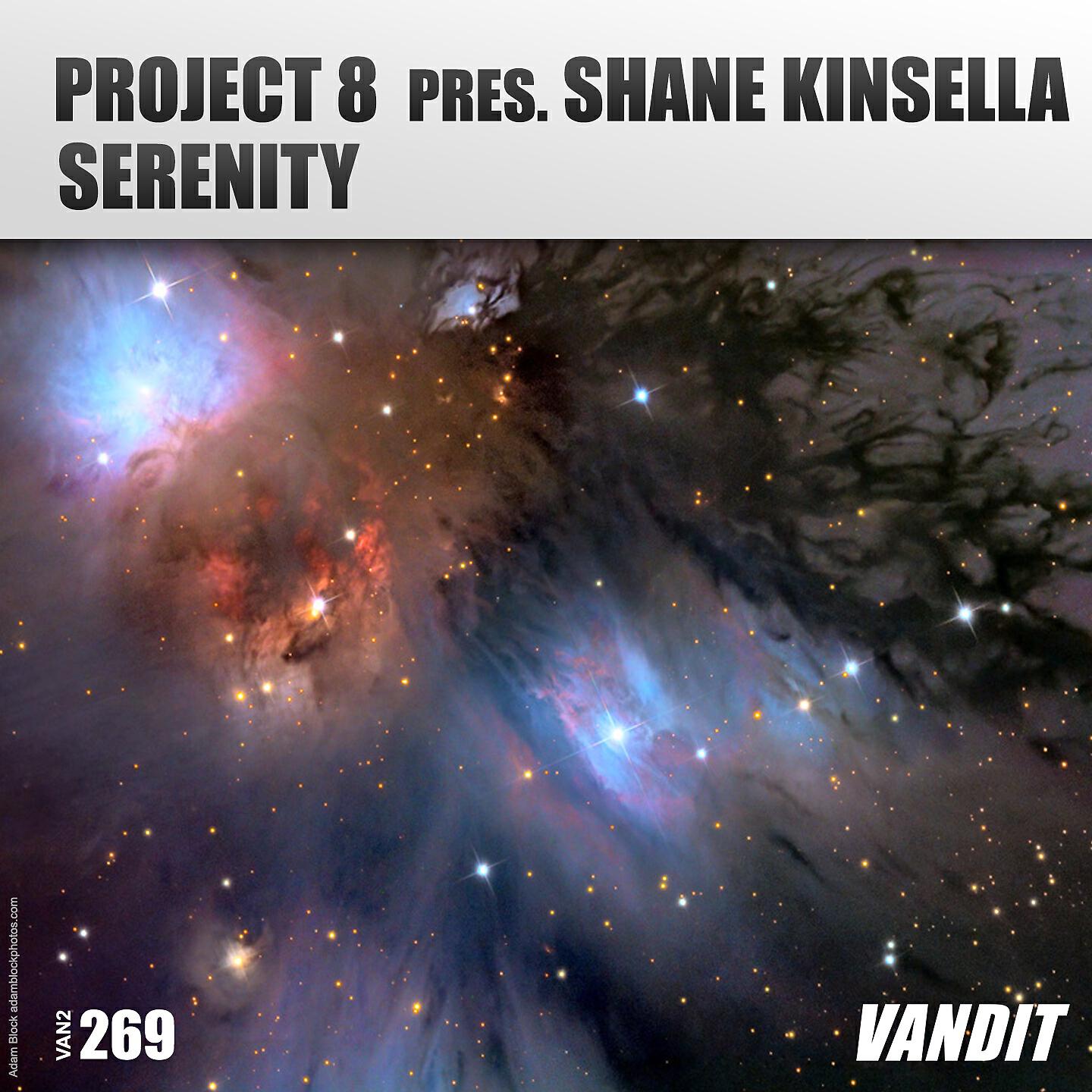 Project 8 - Serenity (Project 8 Pres. Shane Kinsella) (Extended)