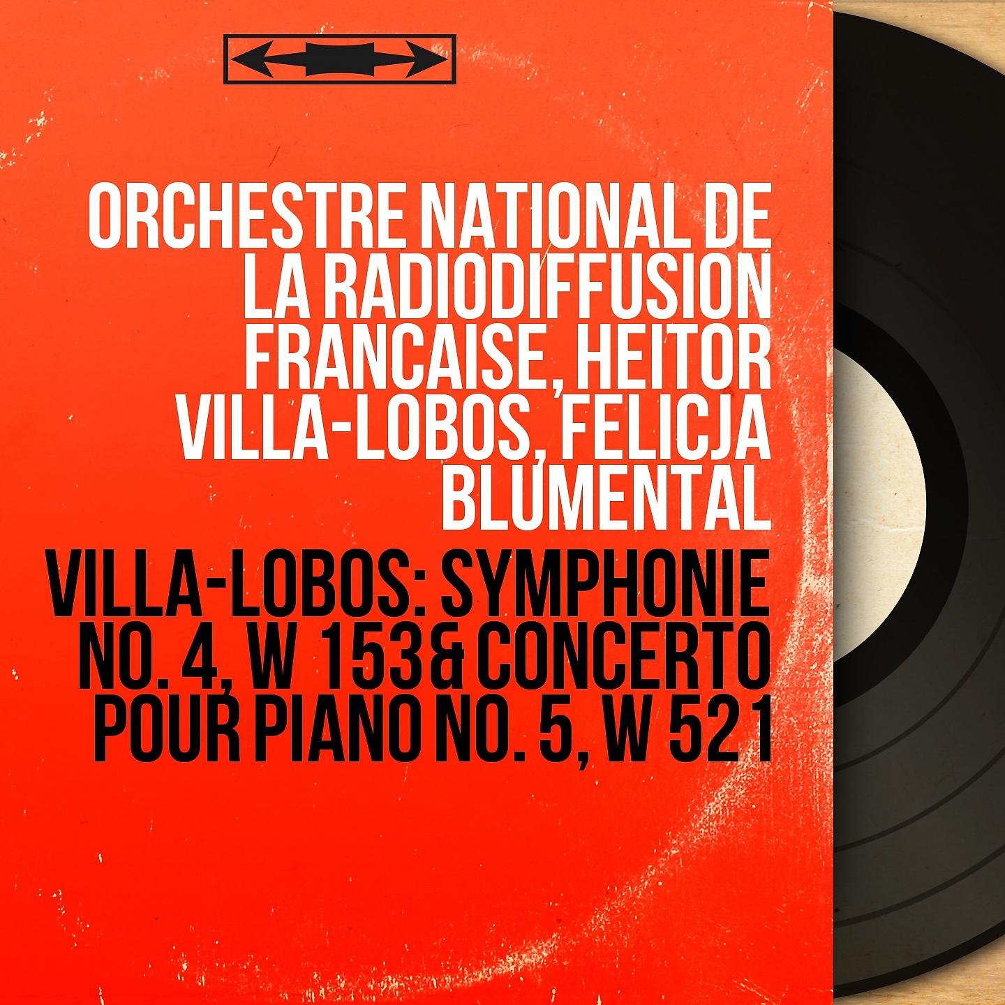 Постер альбома Villa-Lobos: Symphonie No. 4, W 153 & Concerto pour piano No. 5, W 521