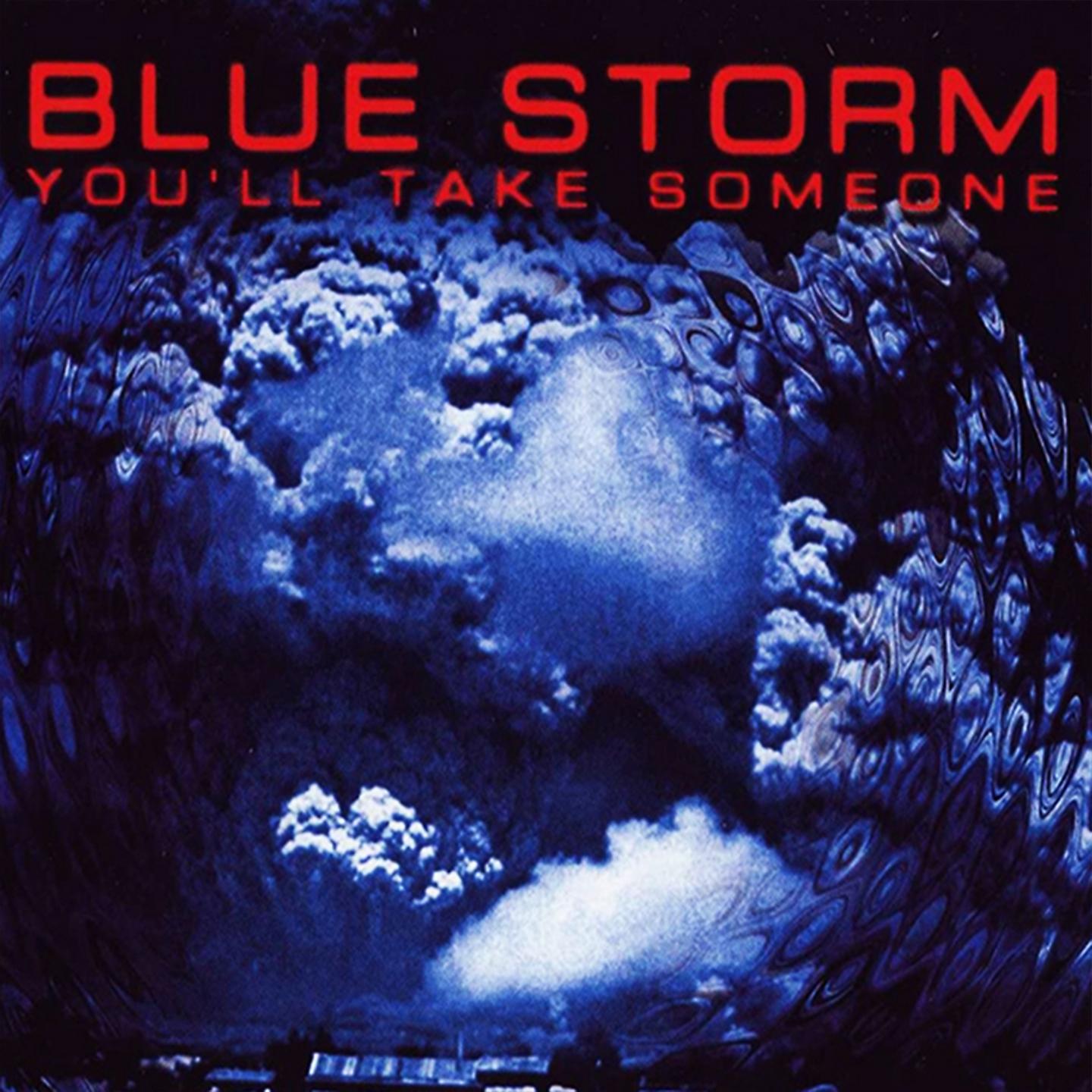 Bluestorm - You'll Take Someone (Nu Radio Mix)