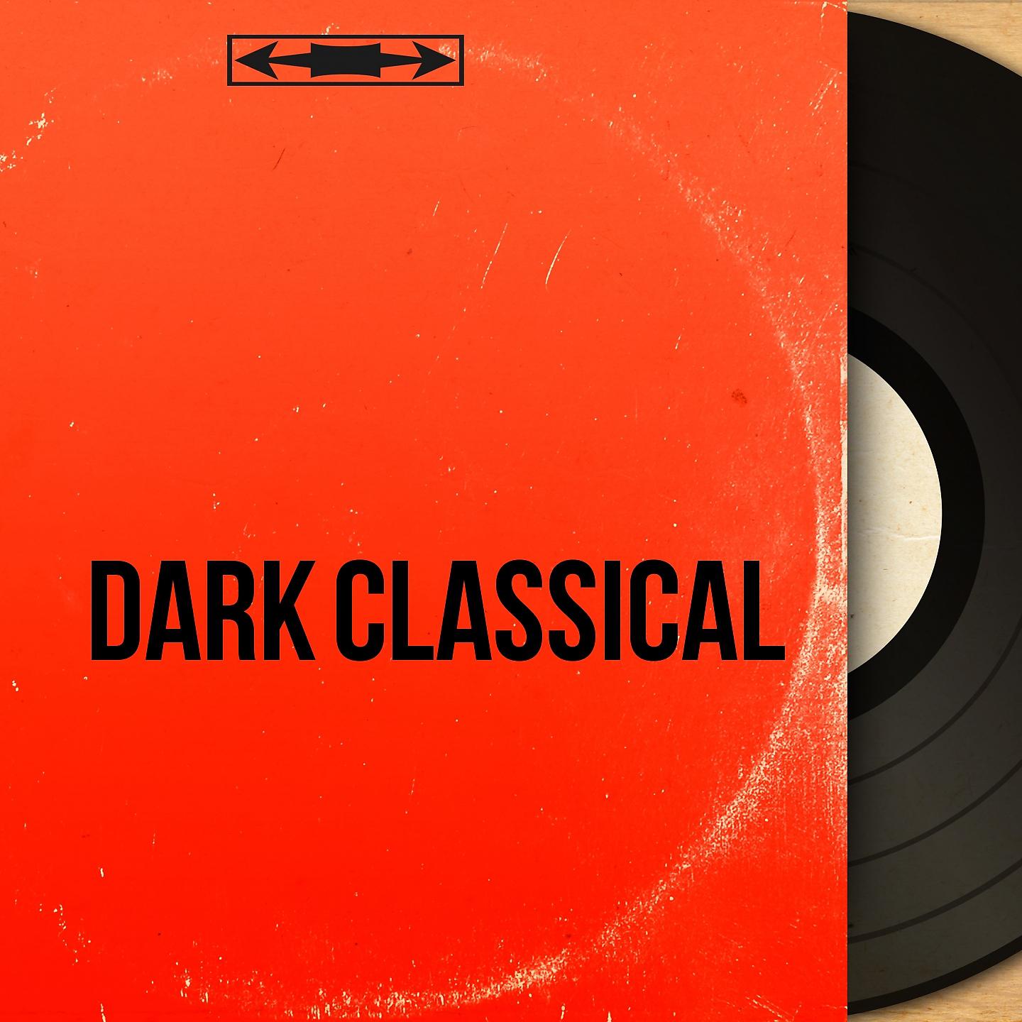 Постер альбома Dark Classical