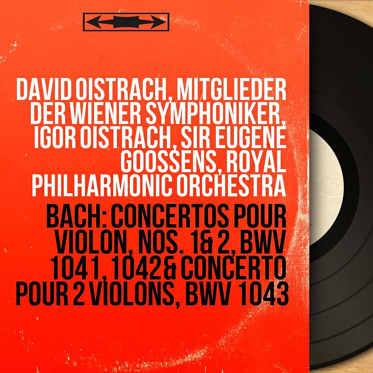 David Oistrach - Concerto pour 2 violons, cordes et basse continue in D Minor, BWV 1043: I. Vivace