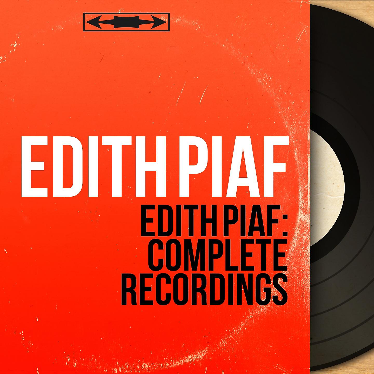 Постер альбома Edith Piaf: Complete Recordings