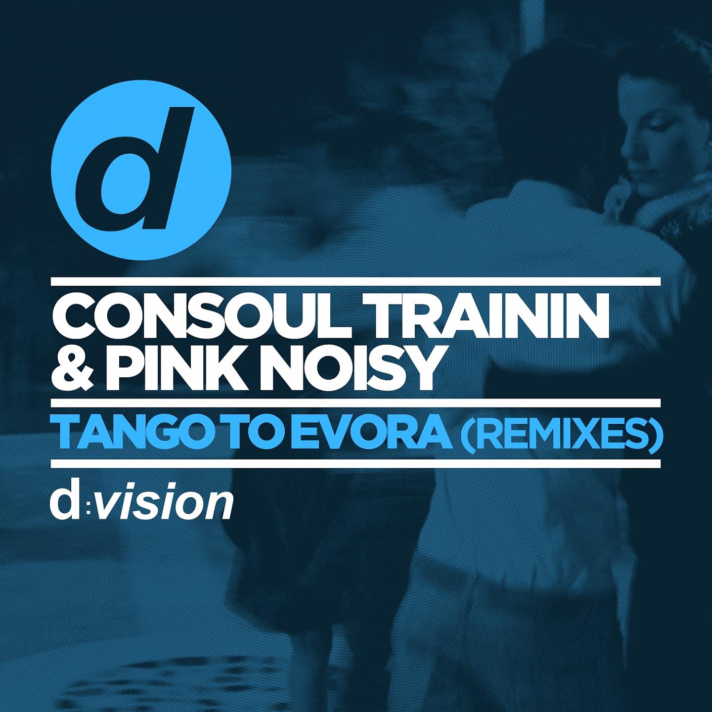 Постер альбома Tango To Evora (Remixes)