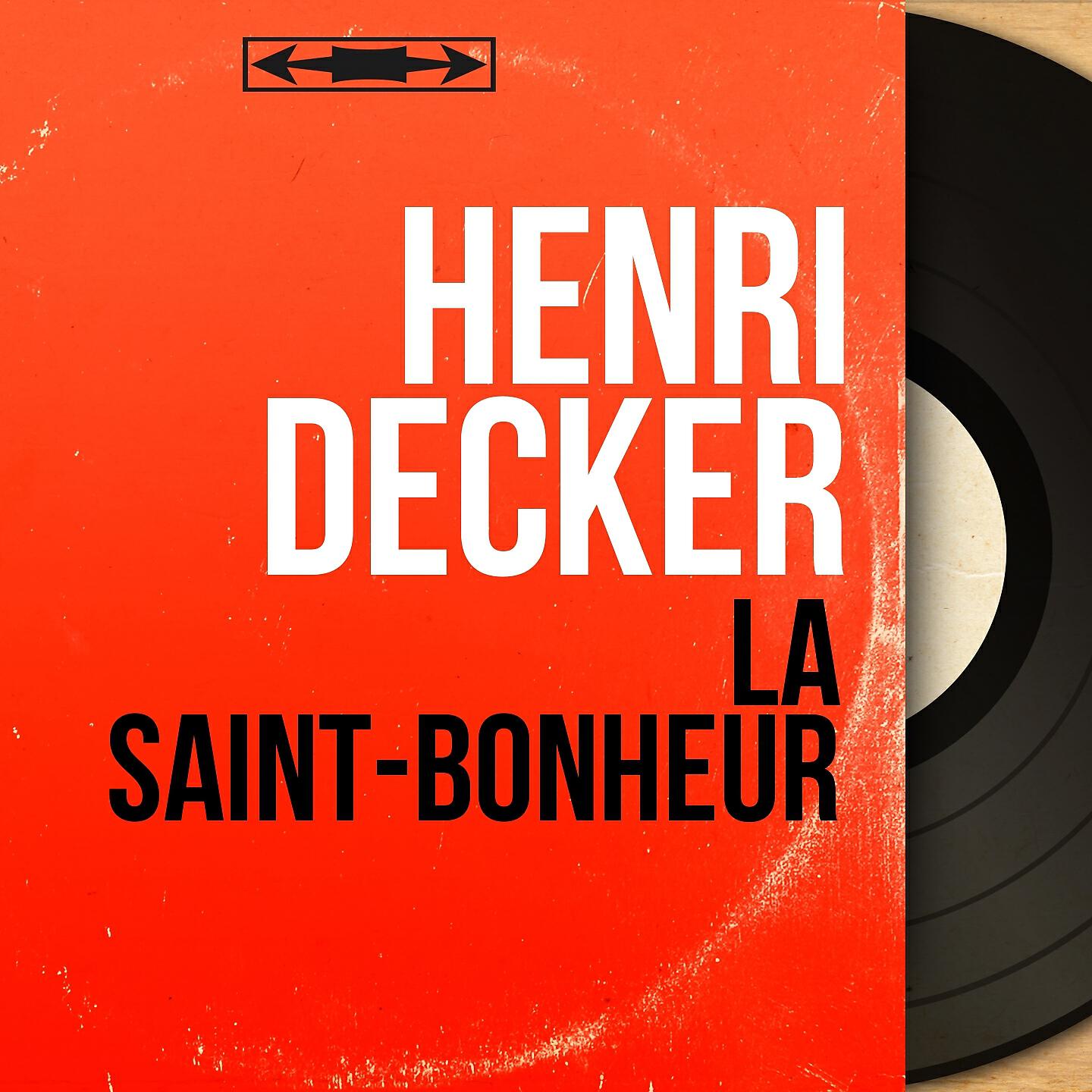 Henri Decker - Parce que je l'aime