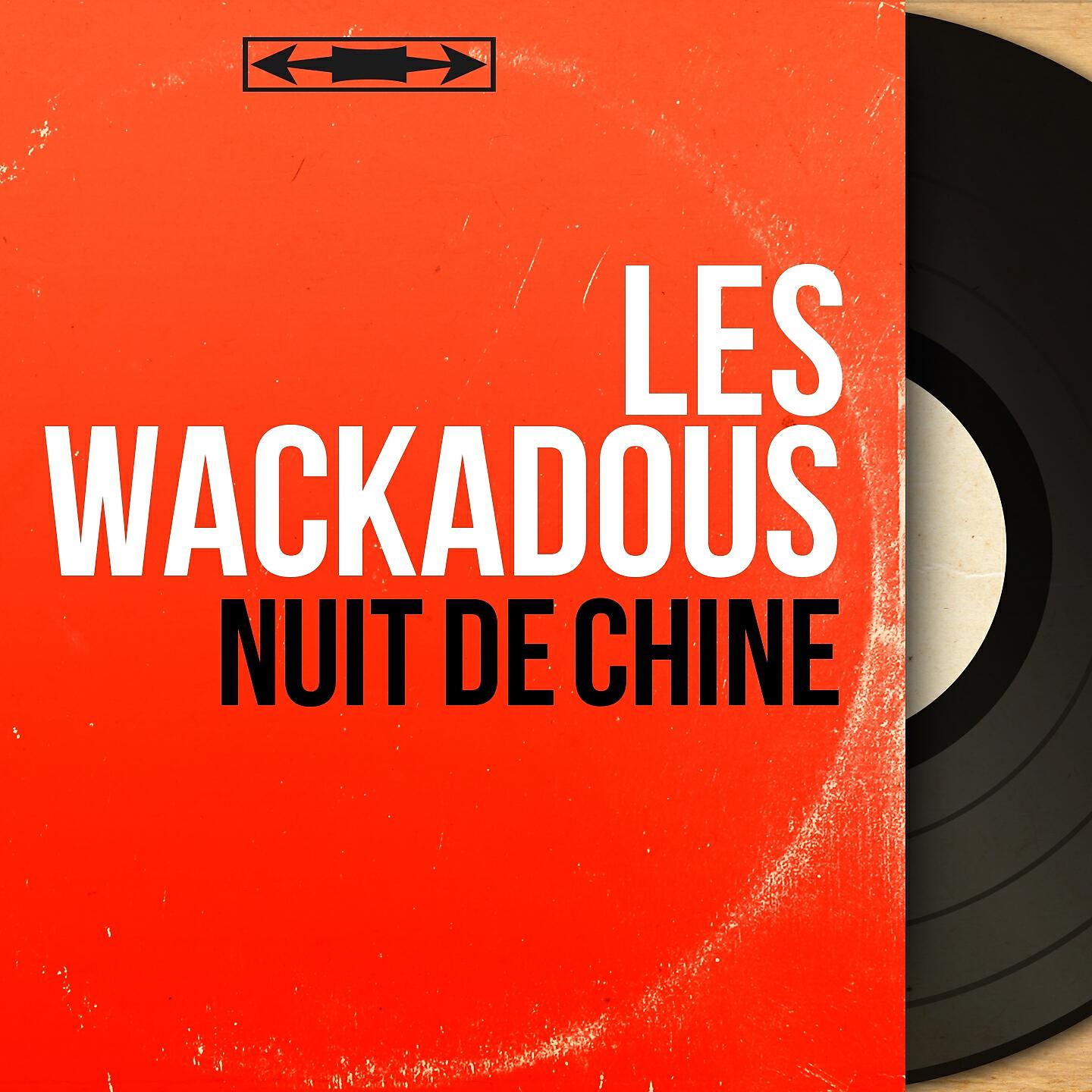 Les Wackadous - Nuit de Chine, Charmaine