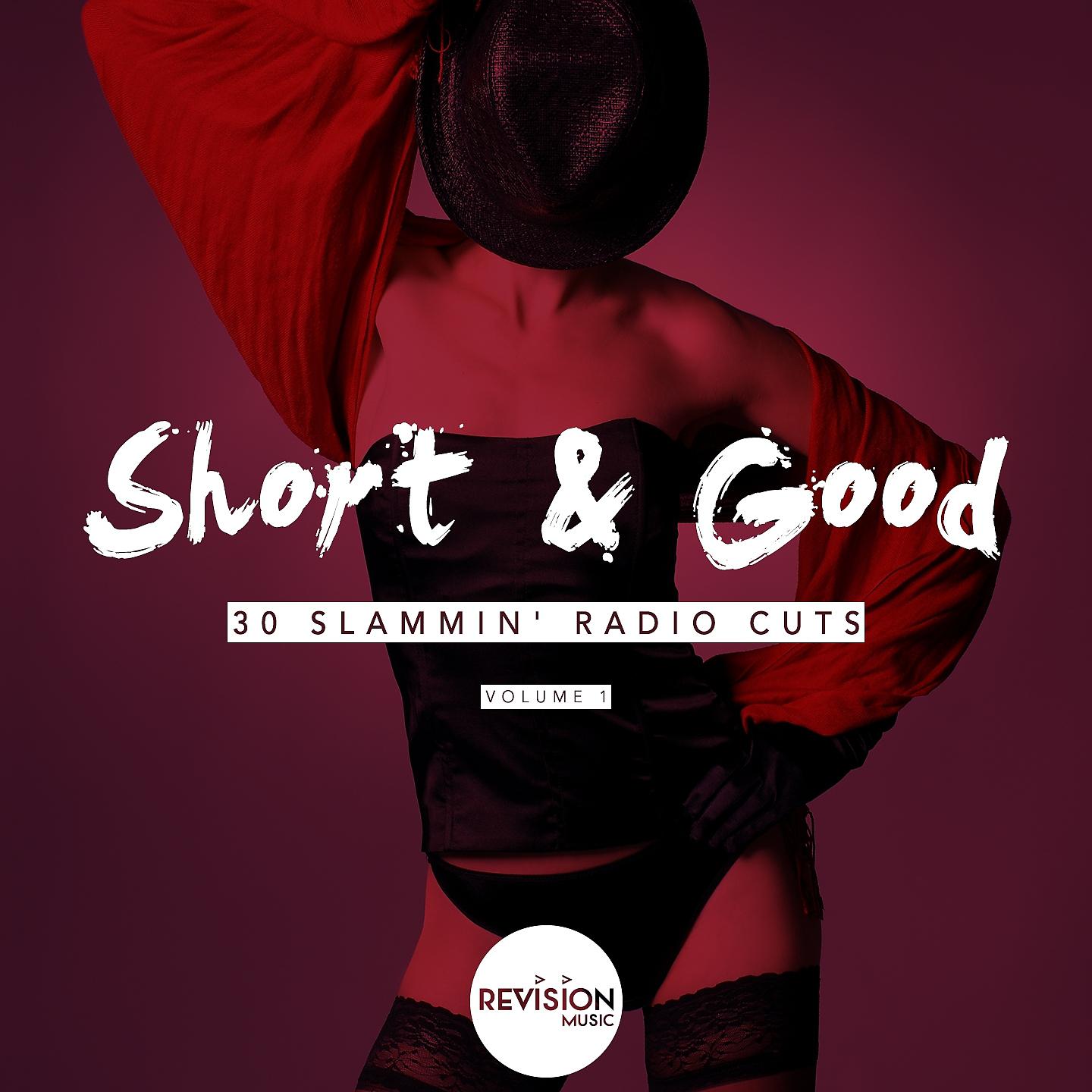 Постер альбома Short & Good (30 Slammin' Radio Cuts), Vol. 1