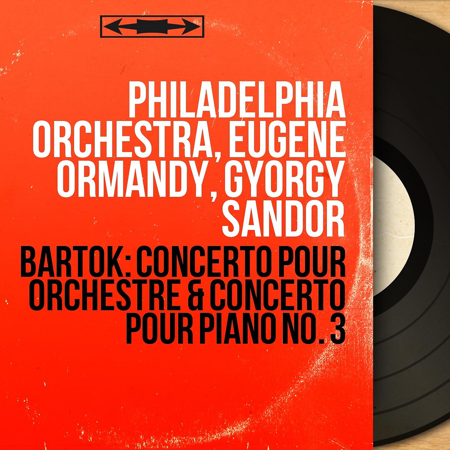 Постер альбома Bartók: Concerto pour orchestre & Concerto pour piano No. 3
