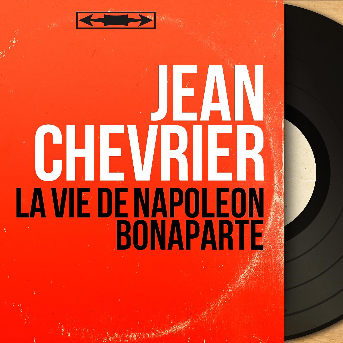 Jean Chevrier - La vie de Napoléon Bonaparte, pt. 2