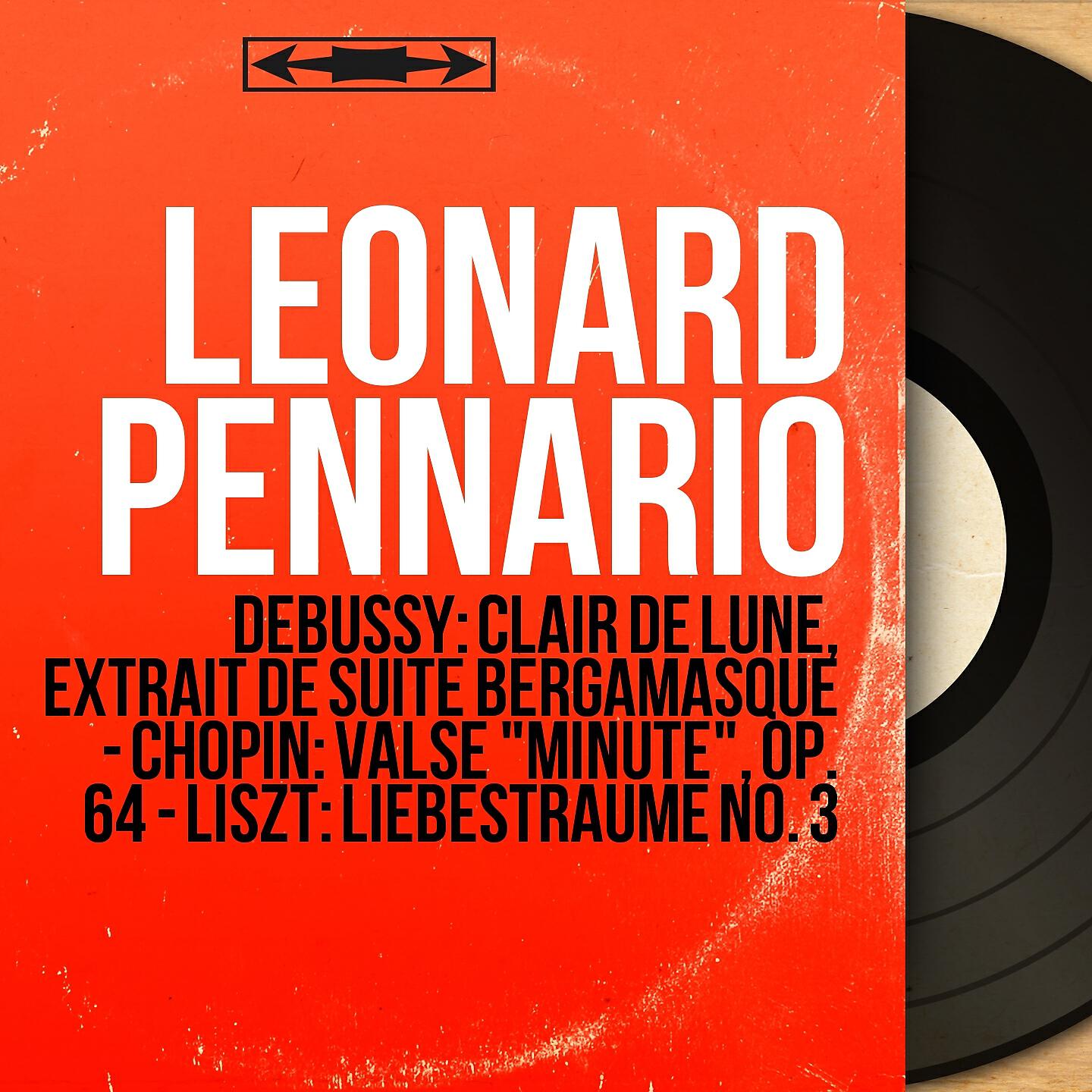 Leonard Pennario - Liebesträume, S. 541: No. 3 in A-Flat Major, Oh Lieb, so lang du lieben kannst