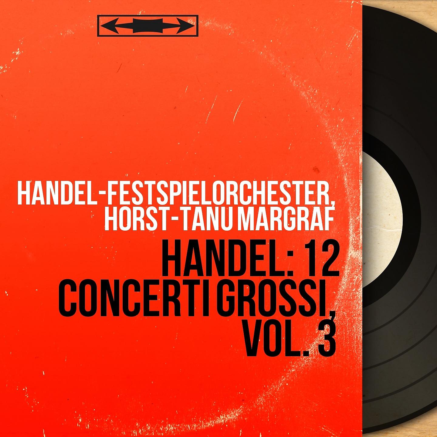 Постер альбома Handel: 12 Concerti grossi, vol. 3