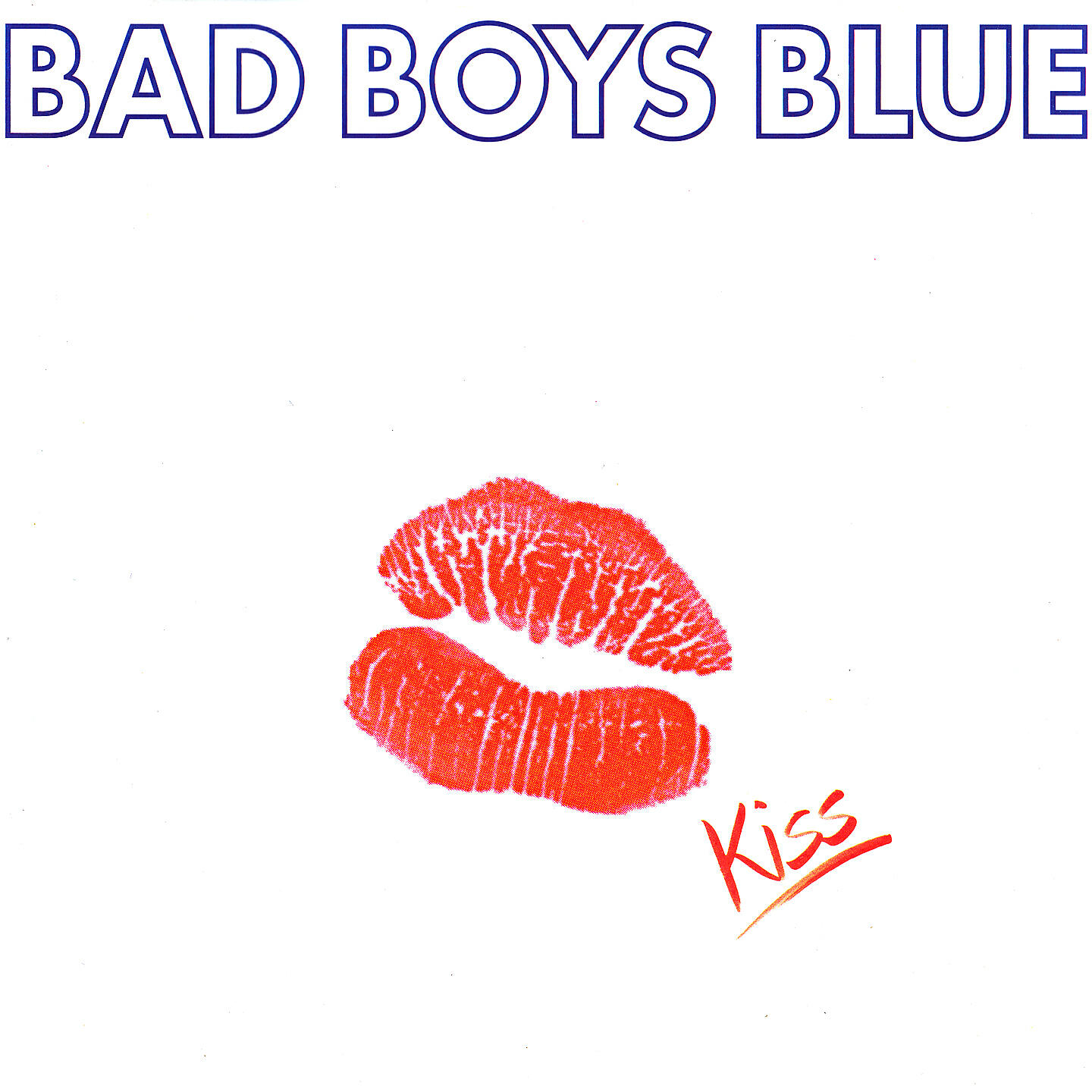 Bad Boys Blue - Kisses And Tears (My One And Only)